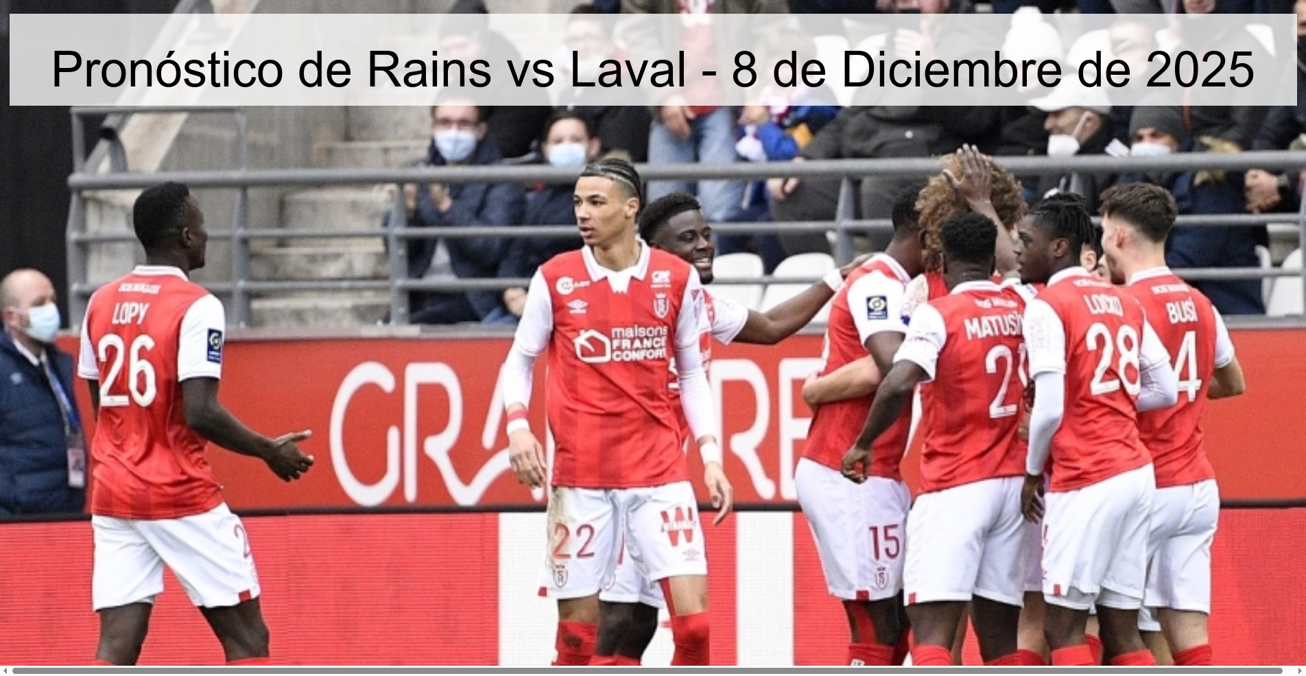 Pronóstico de Rains vs Laval - 8 de Diciembre de 2025