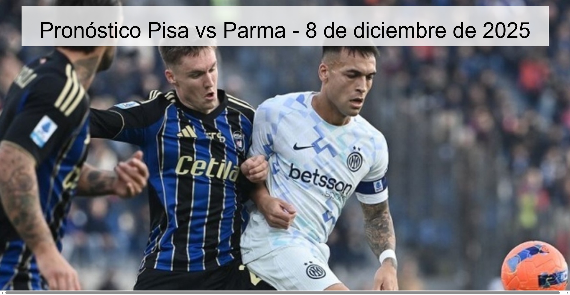 Pronóstico Pisa vs Parma - 8 de diciembre de 2025