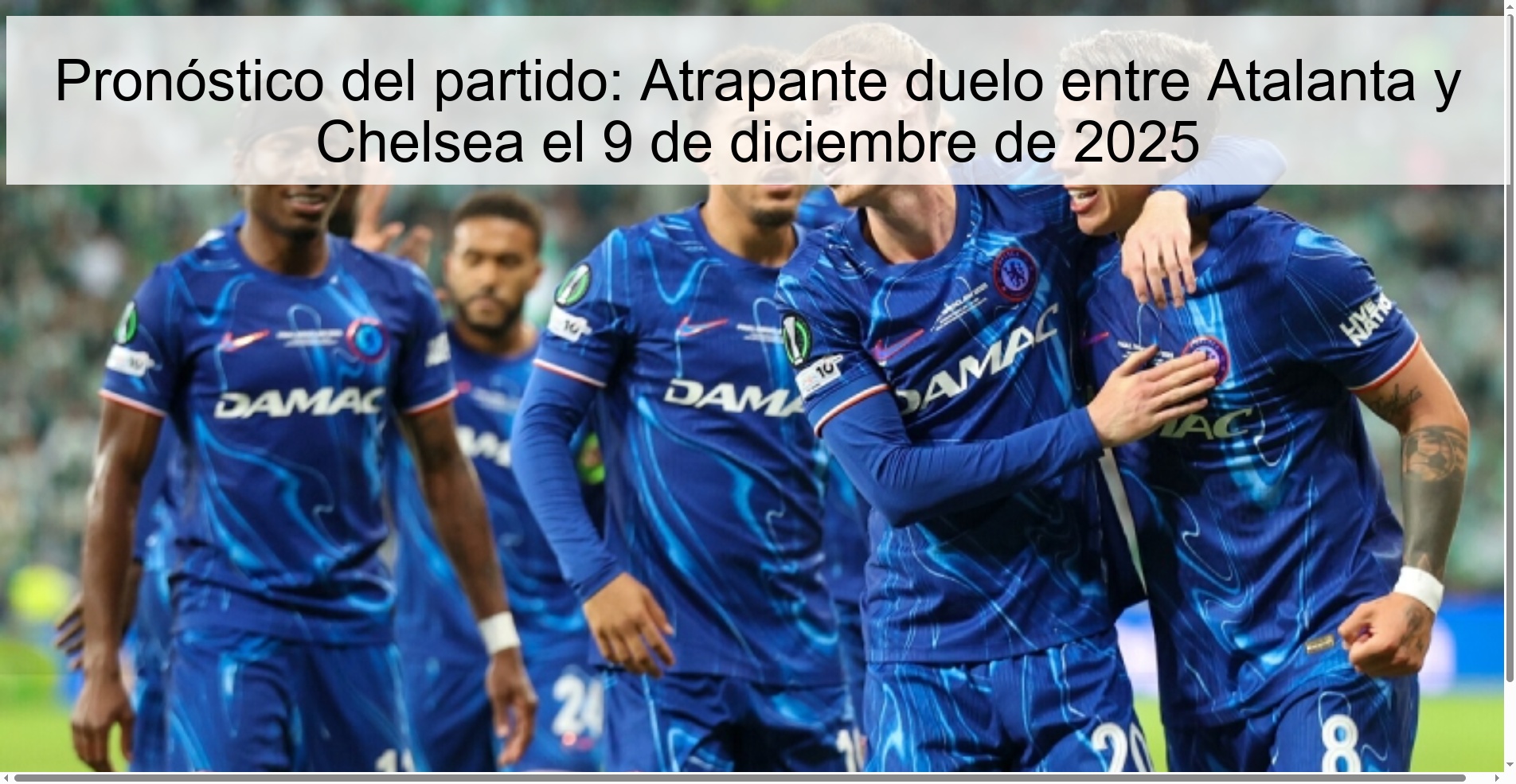 Pronóstico del partido: Atrapante duelo entre Atalanta y Chelsea el 9 de diciembre de 2025