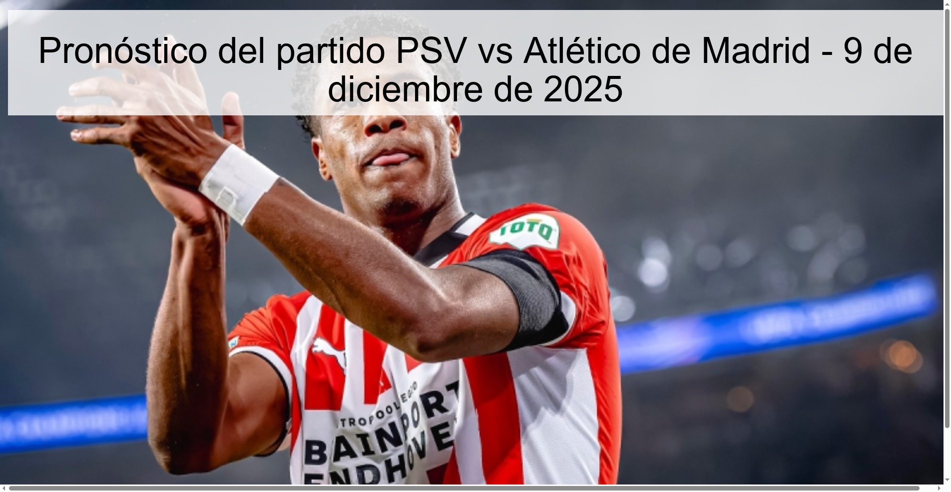 Pronóstico del partido PSV vs Atlético de Madrid - 9 de diciembre de 2025