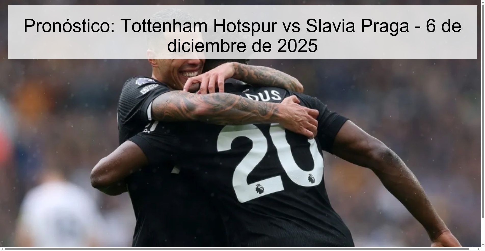 Pronóstico: Tottenham Hotspur vs Slavia Praga - 6 de diciembre de 2025