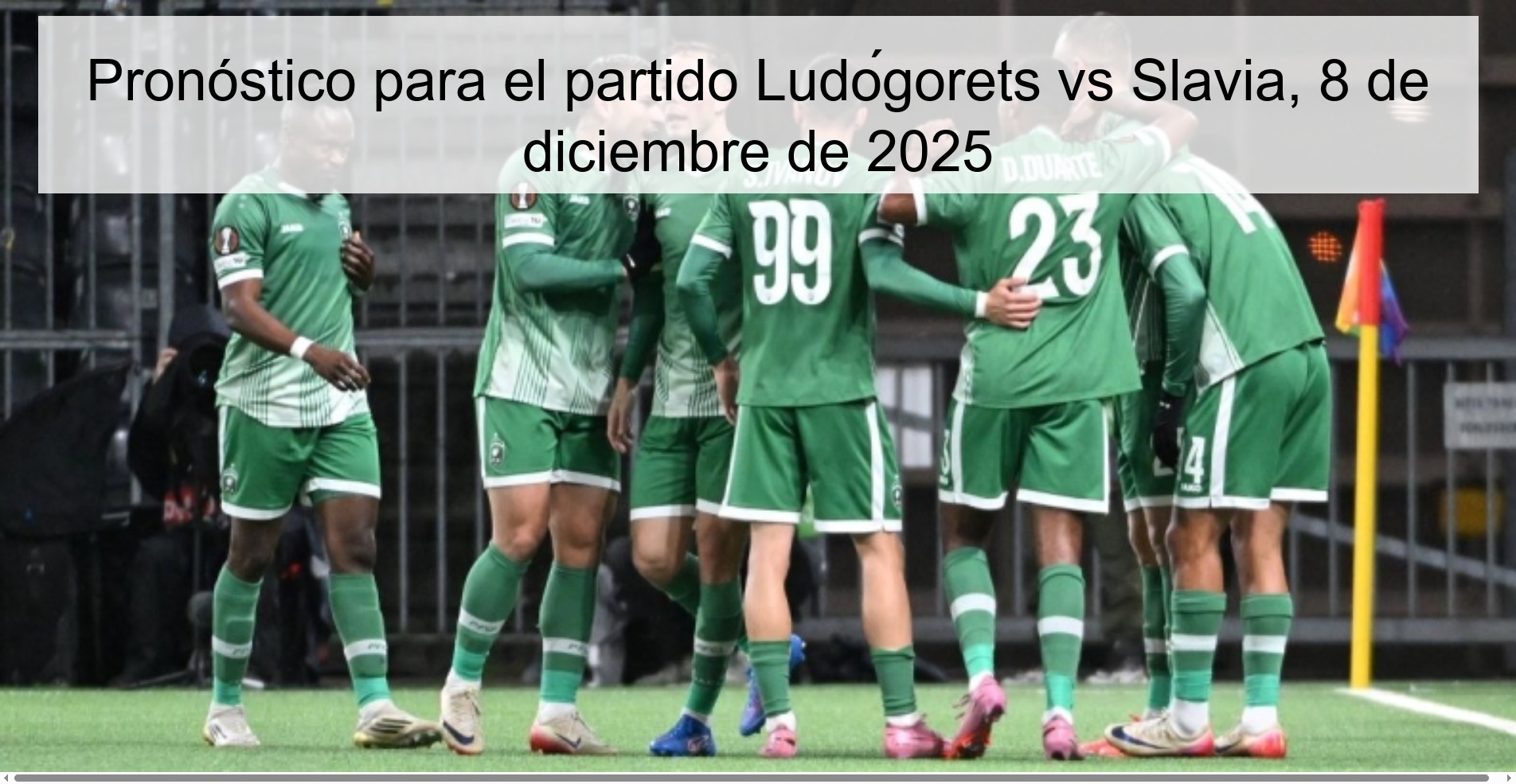 Pronóstico para el partido Ludógorets vs Slavia, 8 de diciembre de 2025