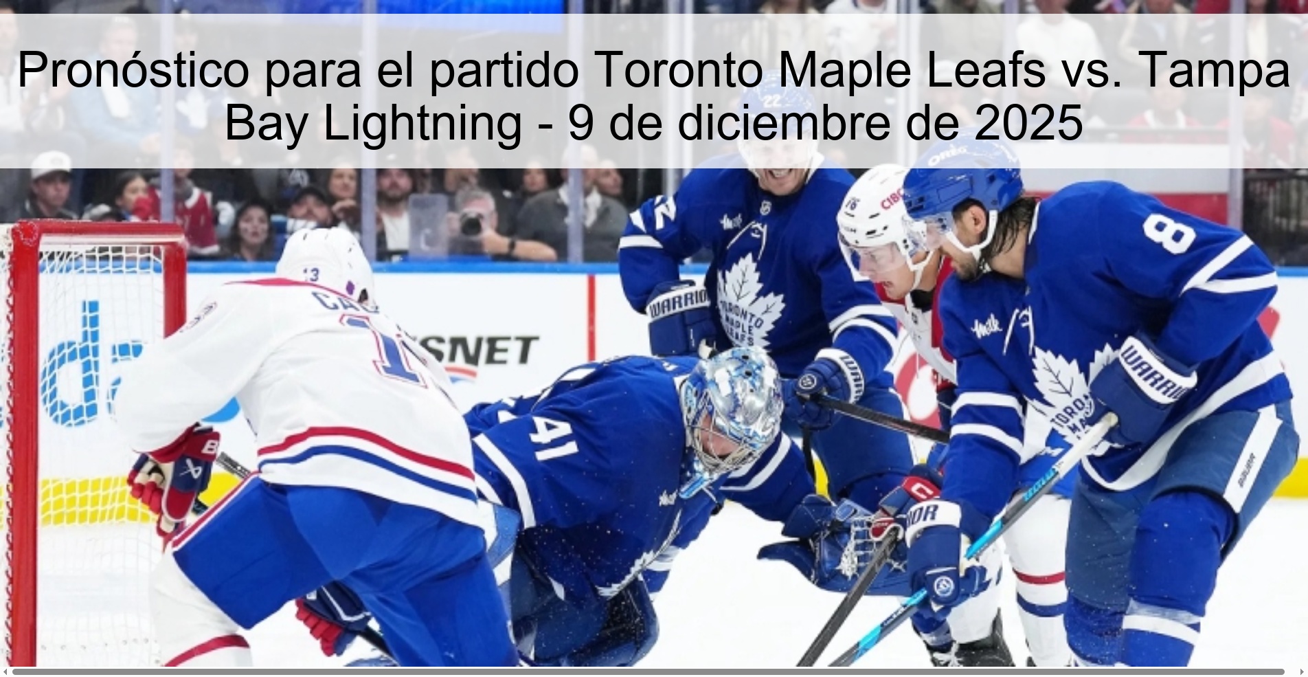 Pronóstico para el partido Toronto Maple Leafs vs. Tampa Bay Lightning - 9 de diciembre de 2025
