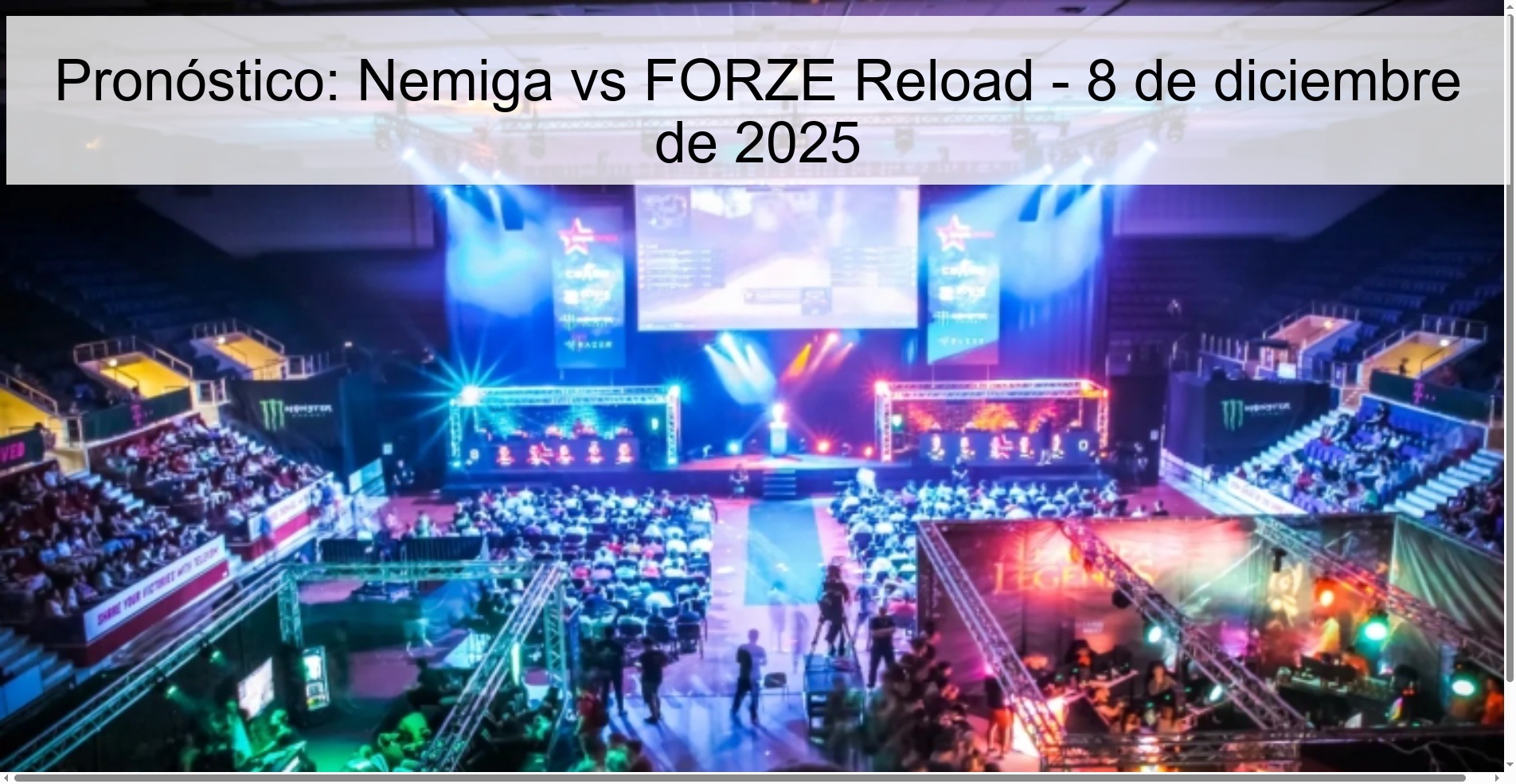Pronóstico: Nemiga vs FORZE Reload - 8 de diciembre de 2025