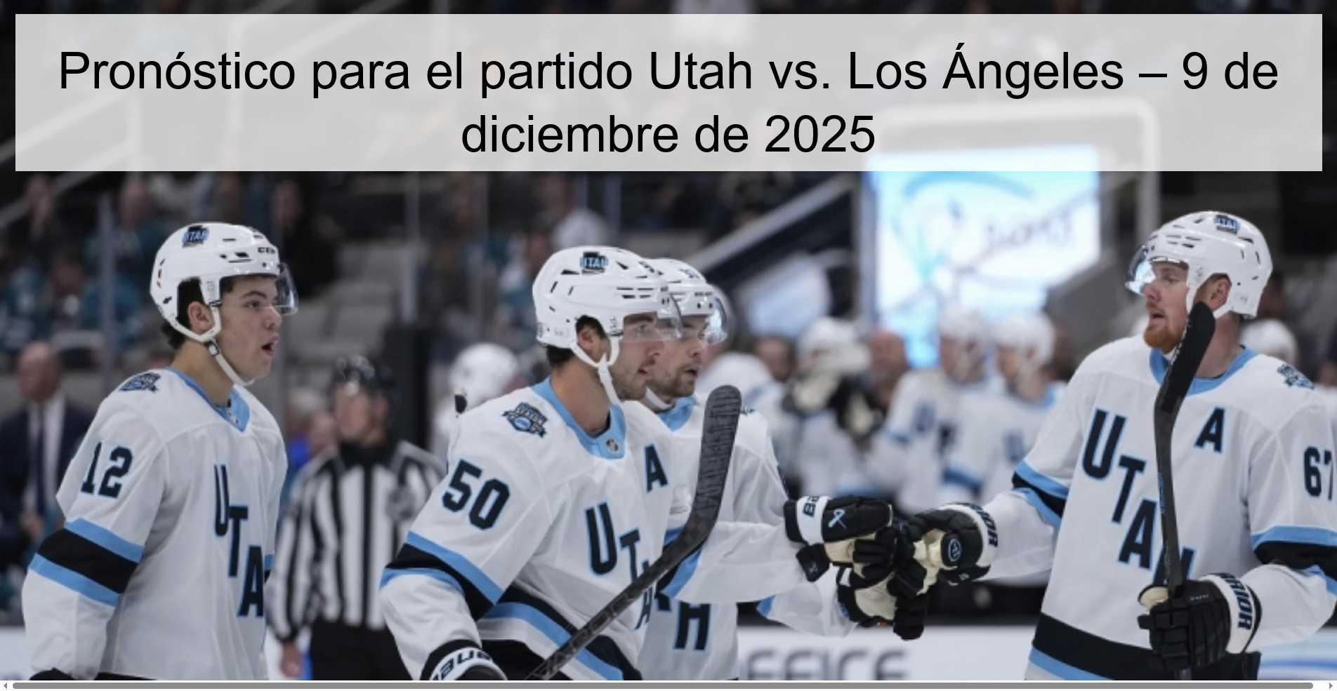 Pronóstico para el partido Utah vs. Los Ángeles – 9 de diciembre de 2025