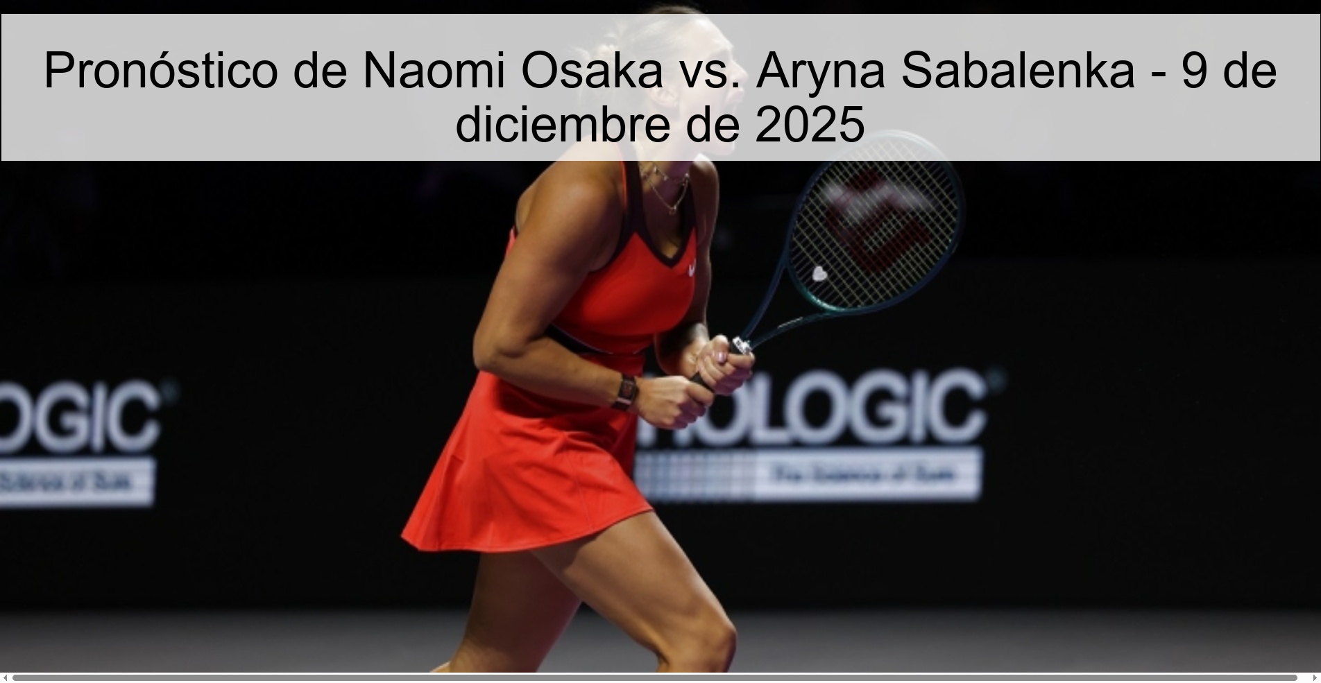 Pronóstico de Naomi Osaka vs. Aryna Sabalenka - 9 de diciembre de 2025