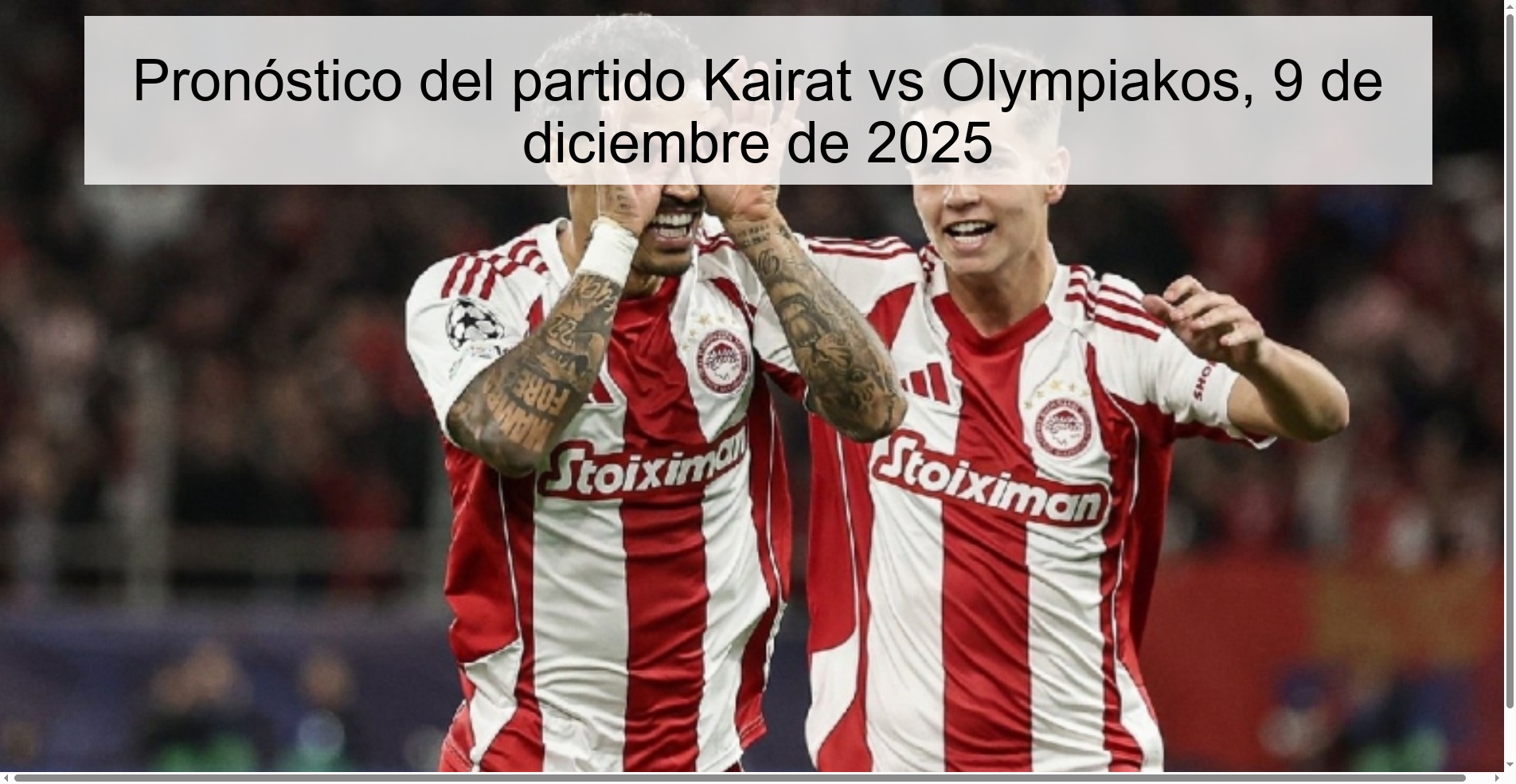 Pronóstico del partido Kairat vs Olympiakos, 9 de diciembre de 2025