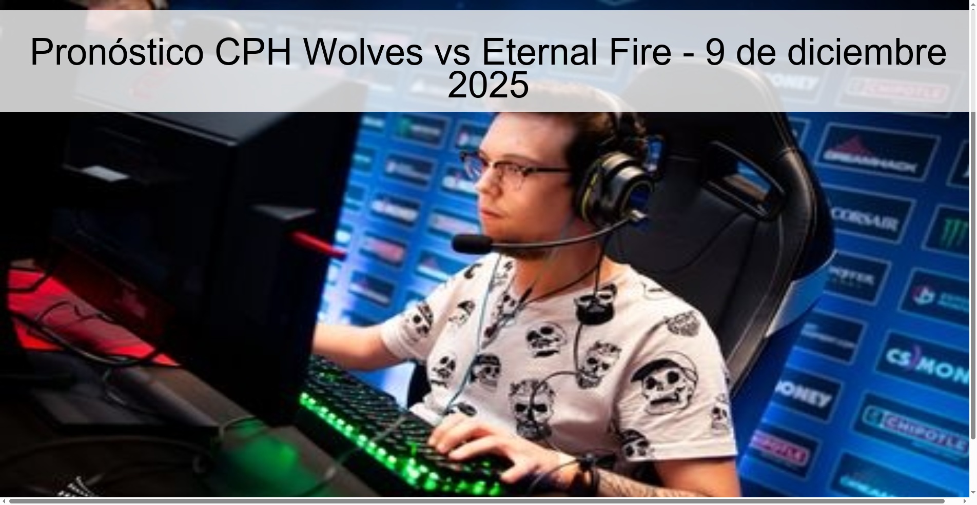 Pronóstico CPH Wolves vs Eternal Fire - 9 de diciembre 2025