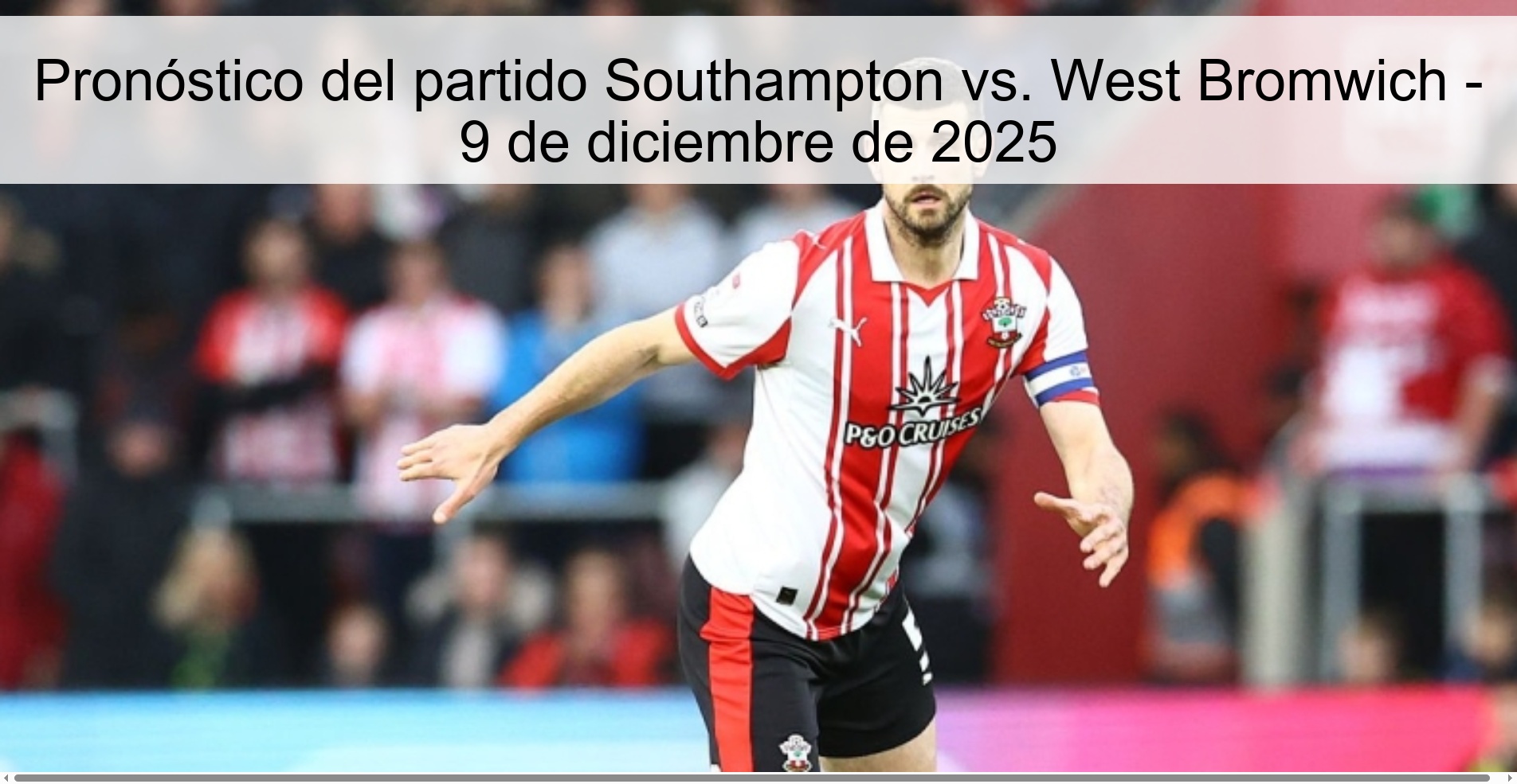 Pronóstico del partido Southampton vs. West Bromwich - 9 de diciembre de 2025