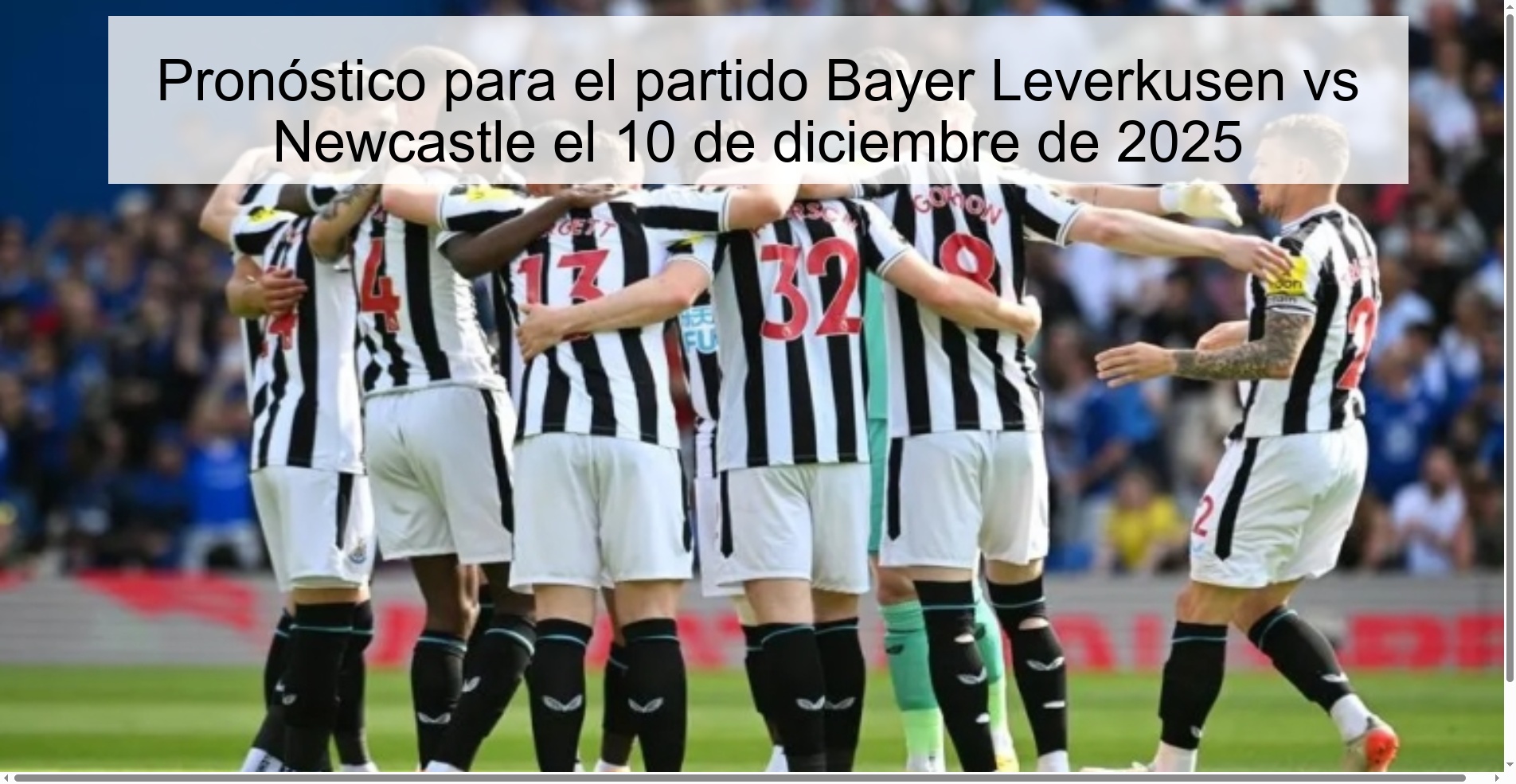 Pronóstico para el partido Bayer Leverkusen vs Newcastle el 10 de diciembre de 2025