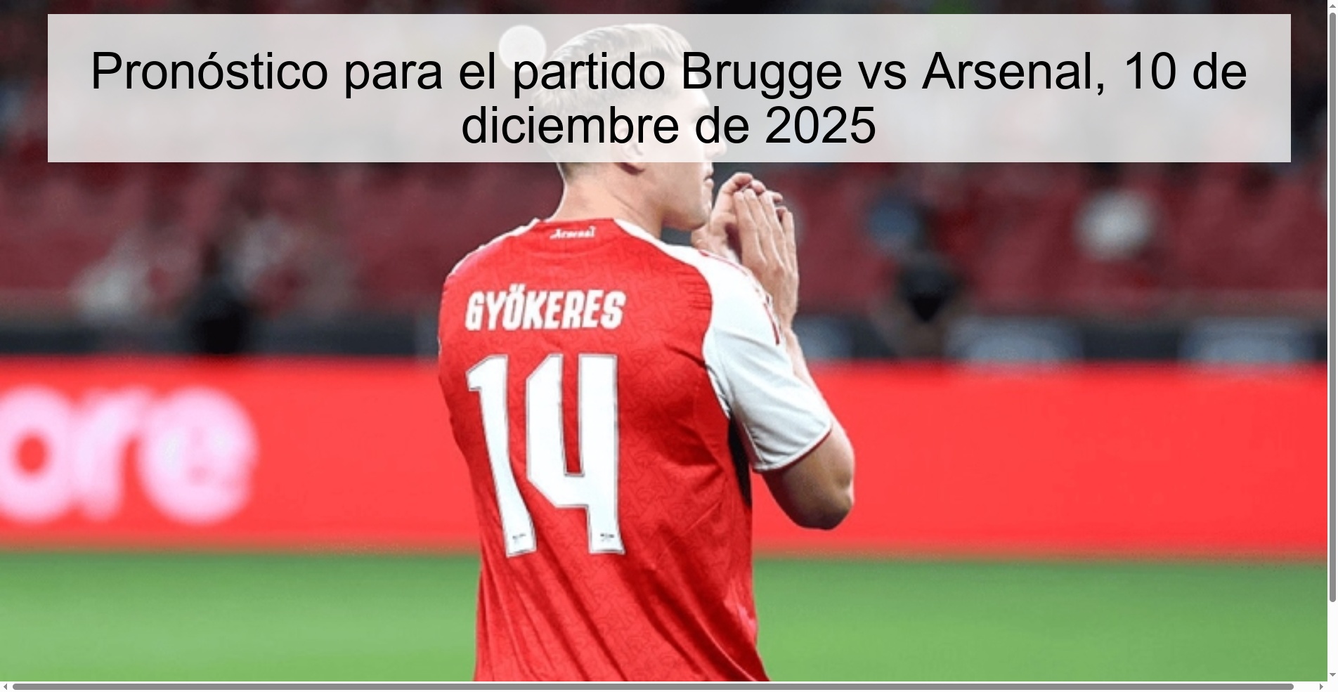 Pronóstico para el partido Brugge vs Arsenal, 10 de diciembre de 2025