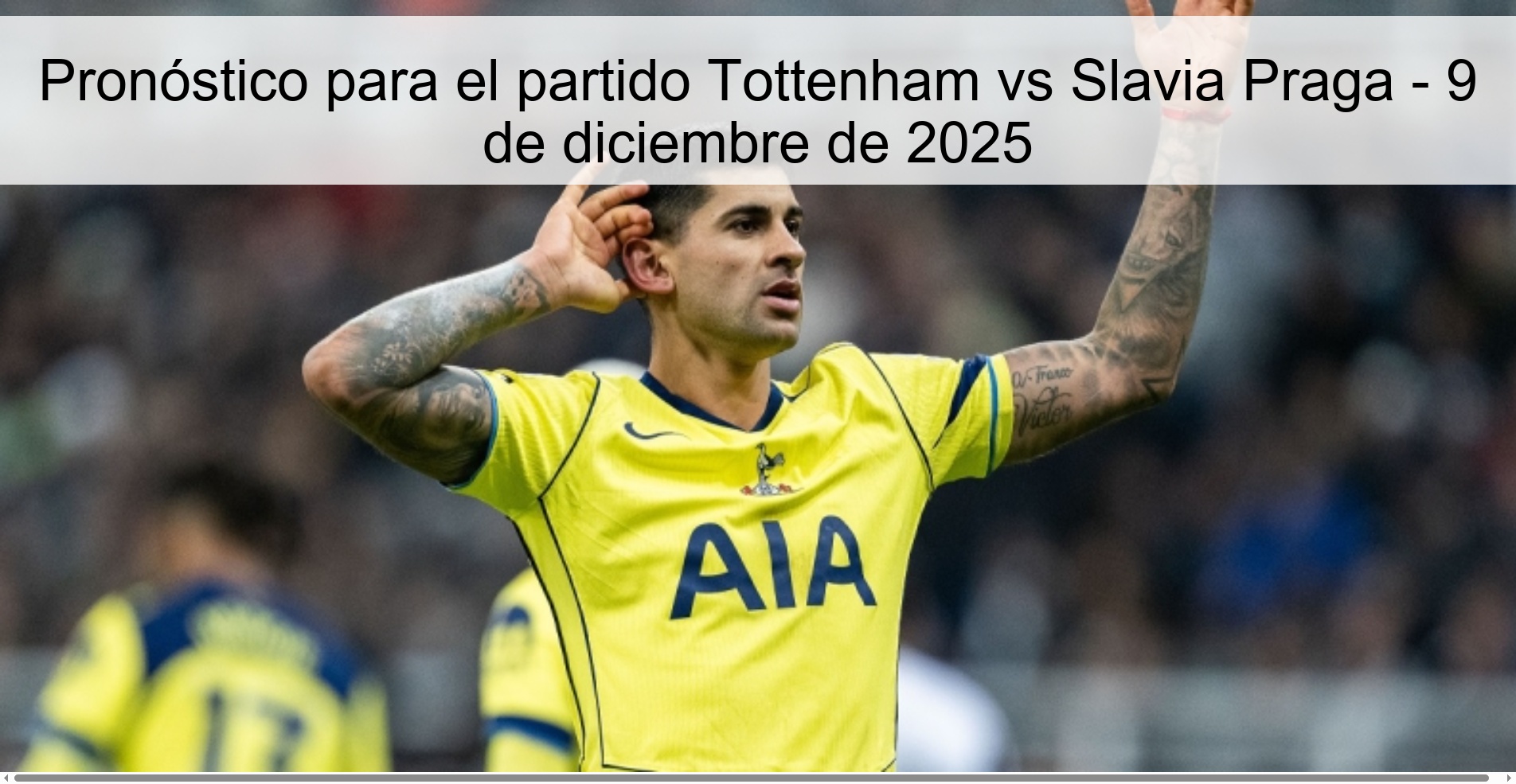 Pronóstico para el partido Tottenham vs Slavia Praga - 9 de diciembre de 2025
