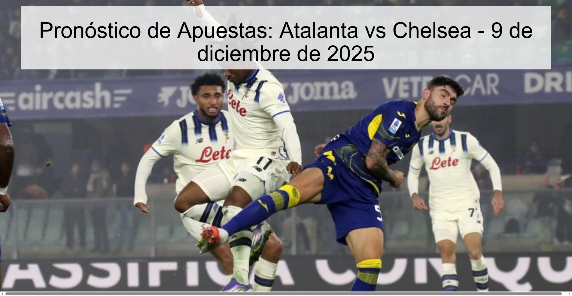 Pronóstico de Apuestas: Atalanta vs Chelsea - 9 de diciembre de 2025