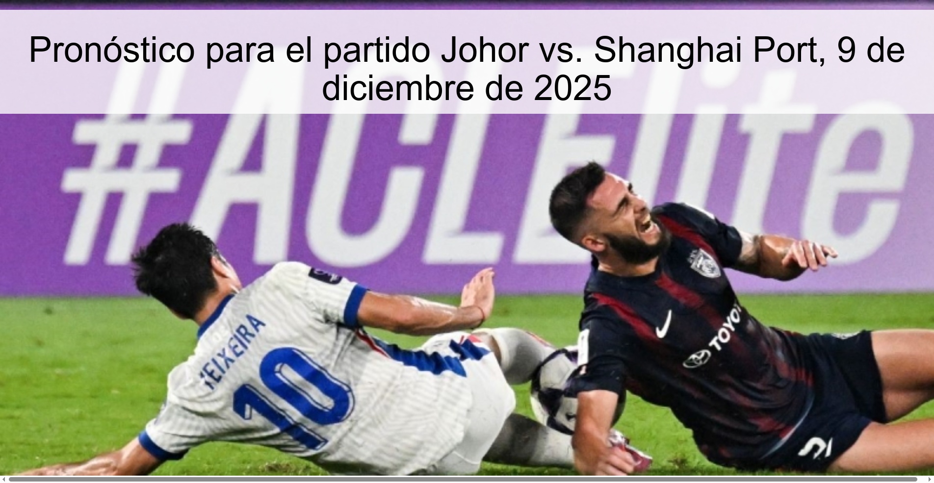 Pronóstico para el partido Johor vs. Shanghai Port, 9 de diciembre de 2025