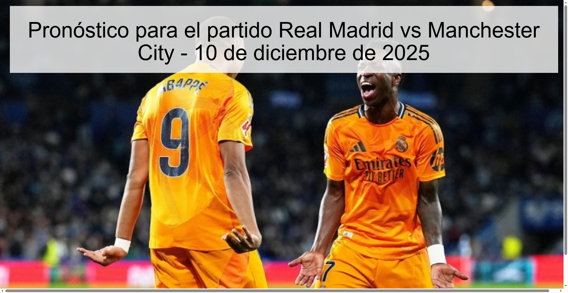 Pronóstico para el partido Real Madrid vs Manchester City - 10 de diciembre de 2025