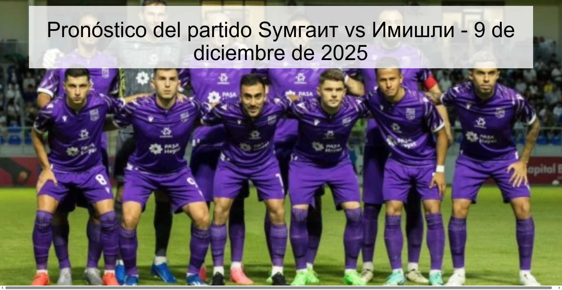 Pronóstico del partido Sумгаит vs Имишли - 9 de diciembre de 2025
