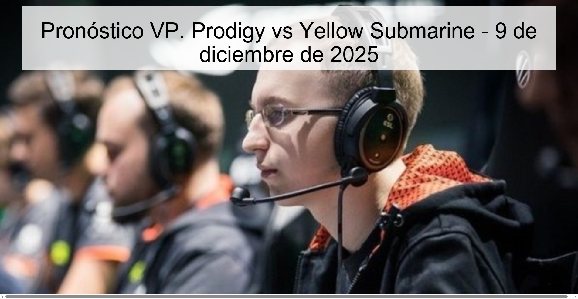 Pronóstico VP. Prodigy vs Yellow Submarine - 9 de diciembre de 2025