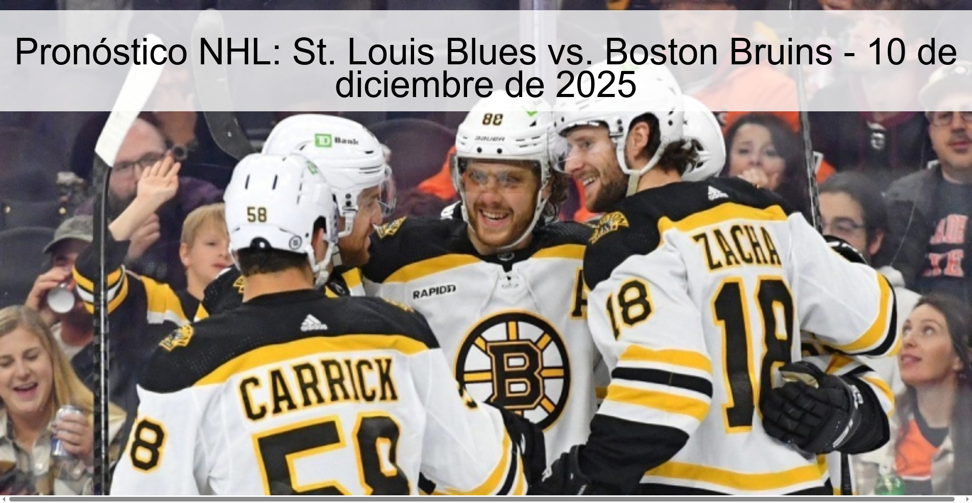 Pronóstico NHL: St. Louis Blues vs. Boston Bruins - 10 de diciembre de 2025