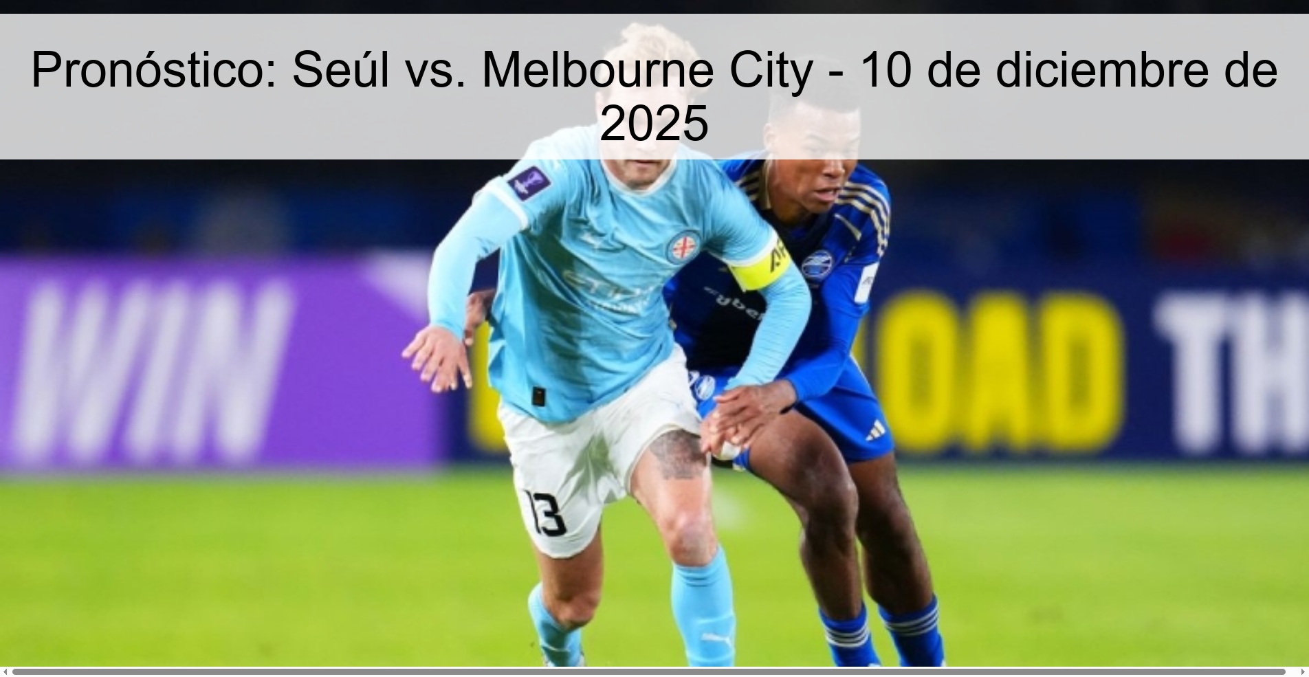 Pronóstico: Seúl vs. Melbourne City - 10 de diciembre de 2025