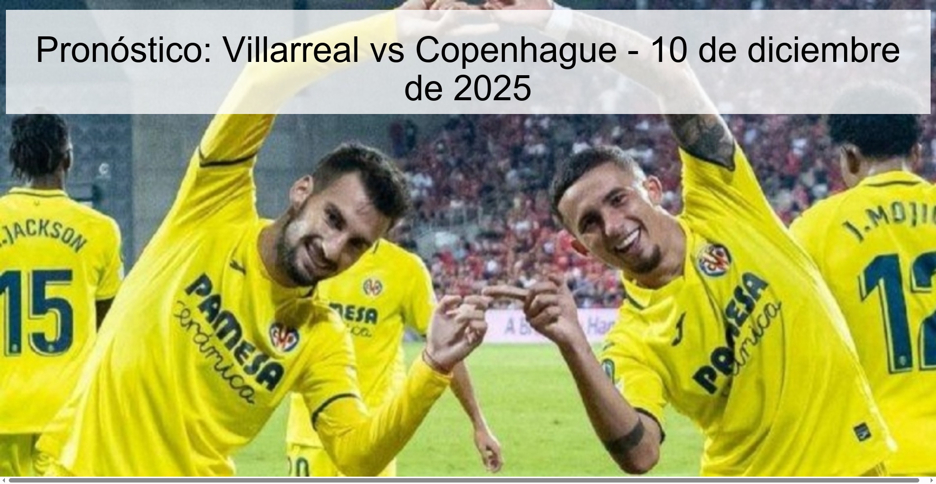 Pronóstico: Villarreal vs Copenhague - 10 de diciembre de 2025
