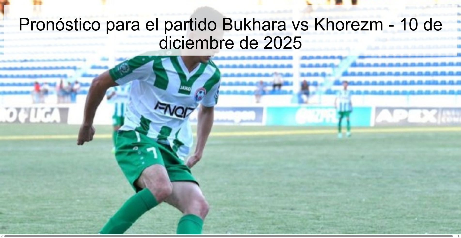 Pronóstico para el partido Bukhara vs Khorezm - 10 de diciembre de 2025