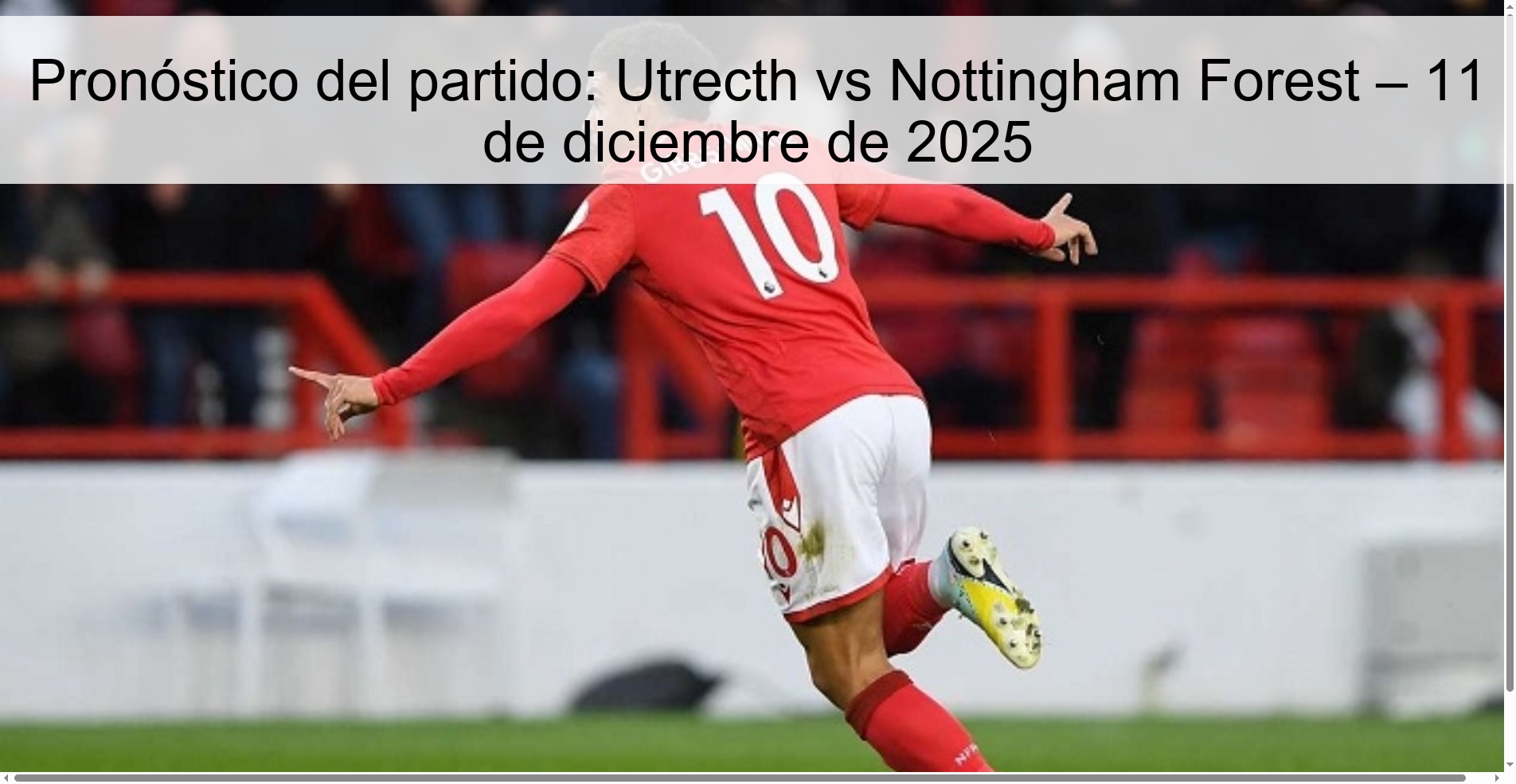 Pronóstico del partido: Utrecth vs Nottingham Forest – 11 de diciembre de 2025