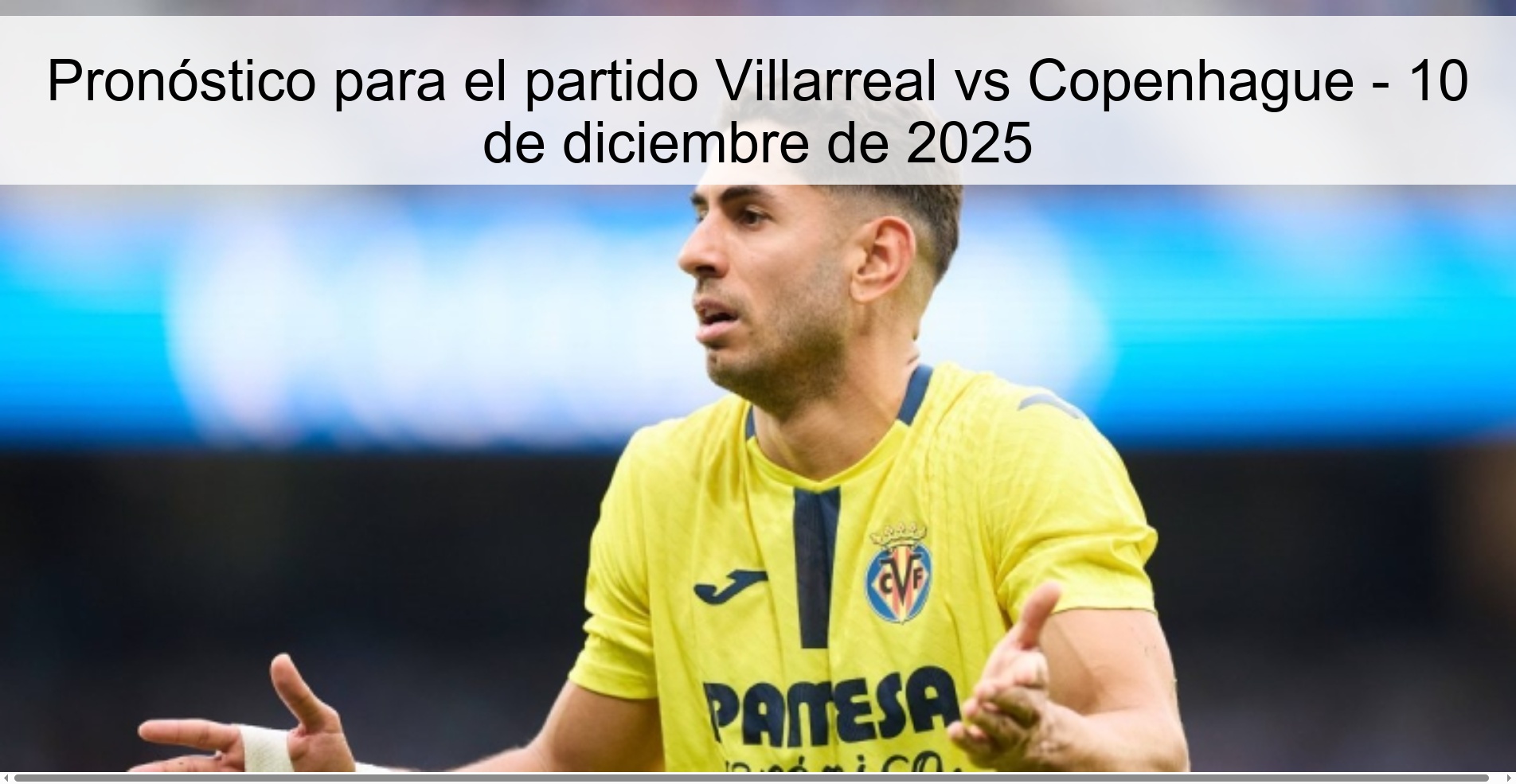 Pronóstico para el partido Villarreal vs Copenhague - 10 de diciembre de 2025