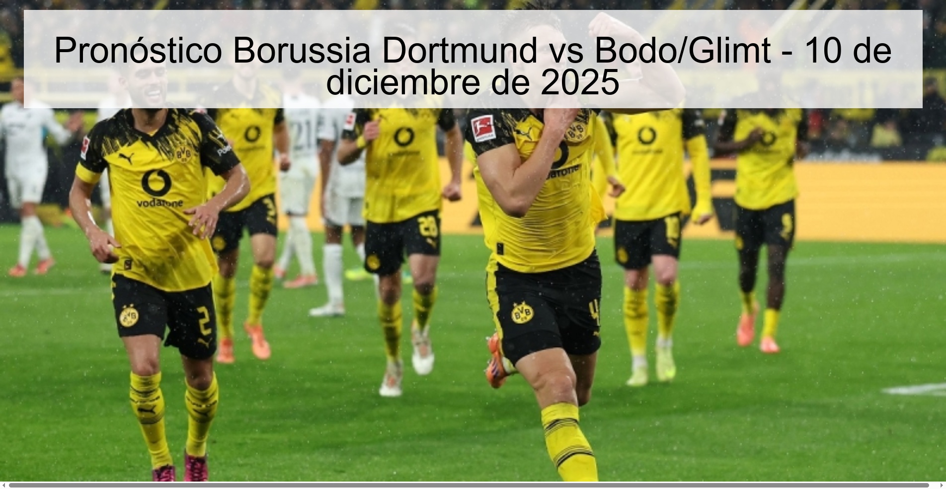 Pronóstico Borussia Dortmund vs Bodo/Glimt - 10 de diciembre de 2025