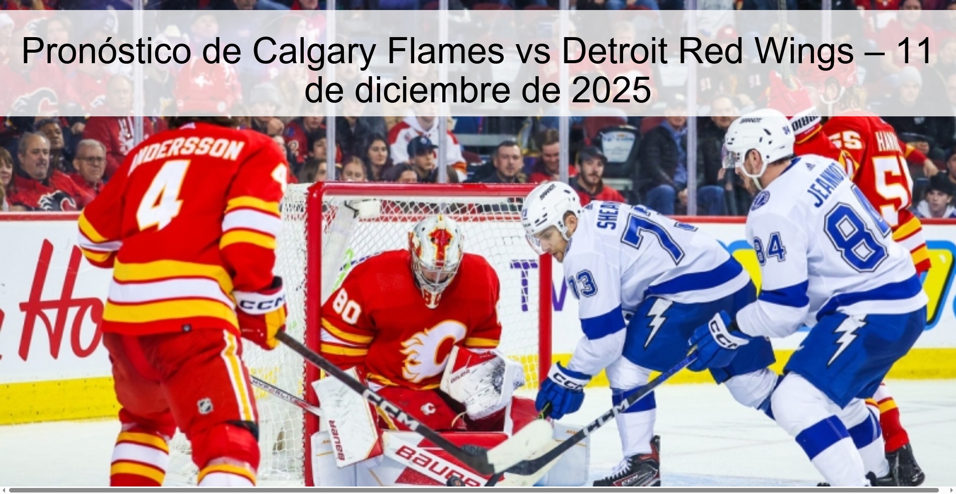 Pronóstico de Calgary Flames vs Detroit Red Wings – 11 de diciembre de 2025