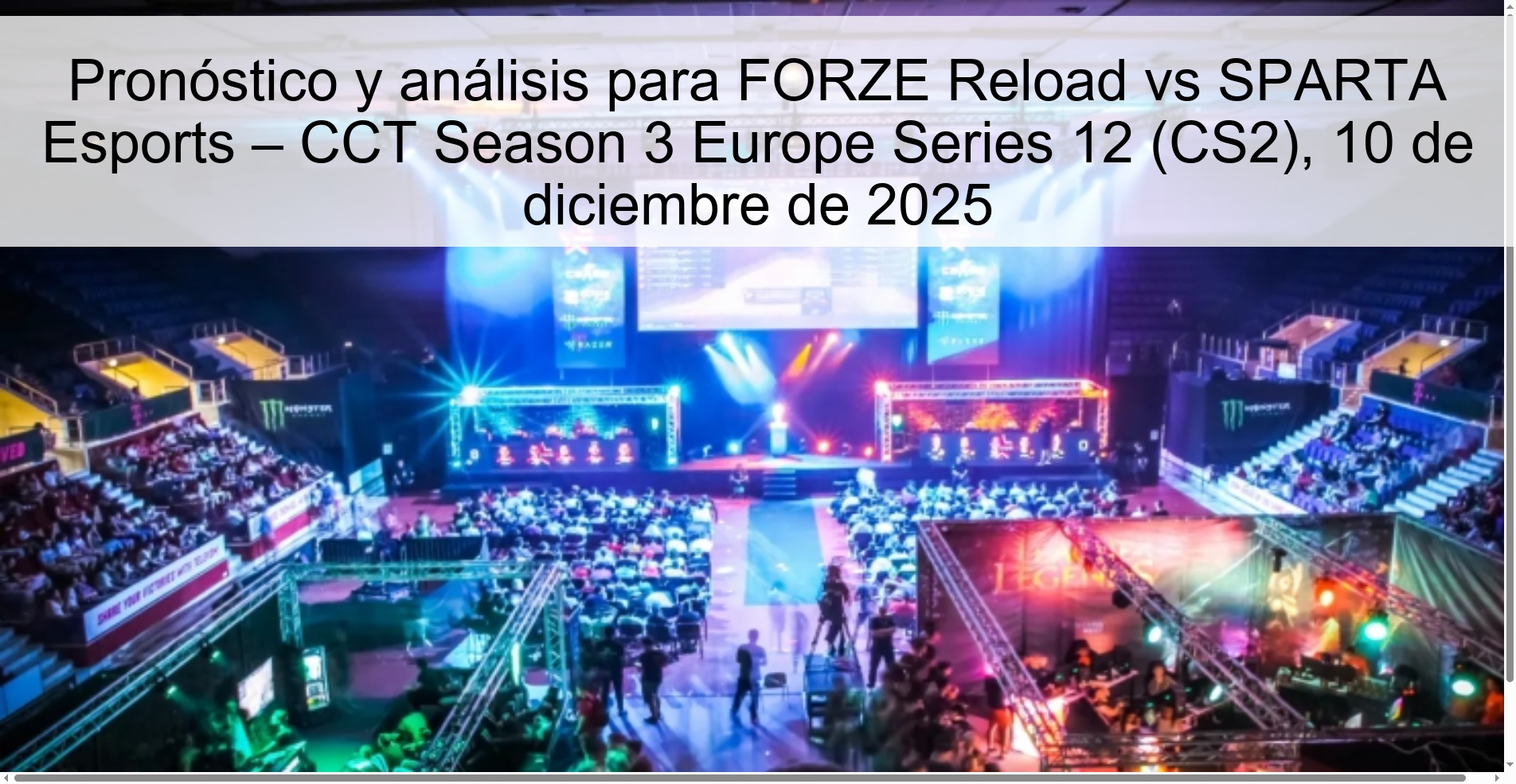 Pronóstico y análisis para FORZE Reload vs SPARTA Esports – CCT Season 3 Europe Series 12 (CS2), 10 de diciembre de 2025