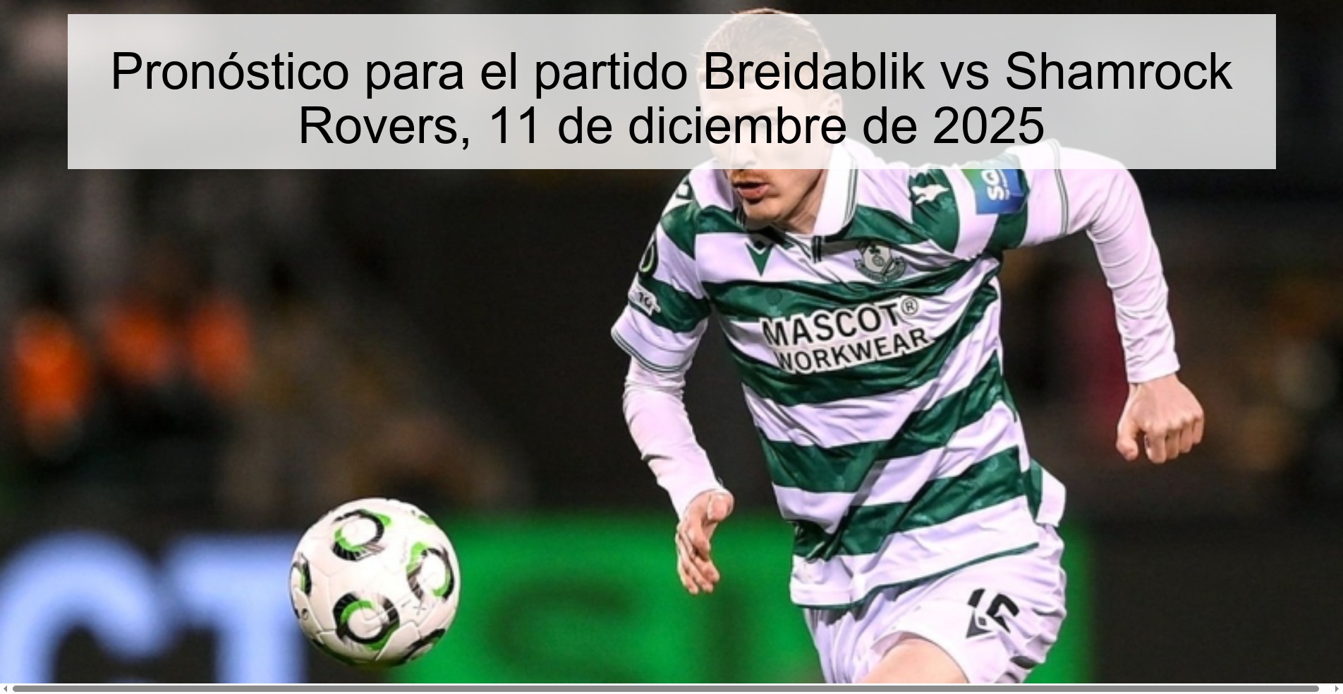 Pronóstico para el partido Breidablik vs Shamrock Rovers, 11 de diciembre de 2025