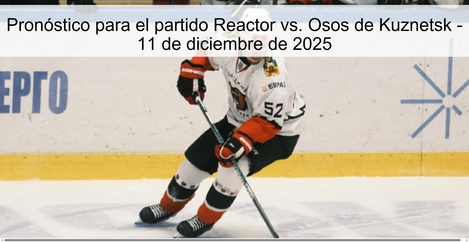Pronóstico para el partido Reactor vs. Osos de Kuznetsk - 11 de diciembre de 2025