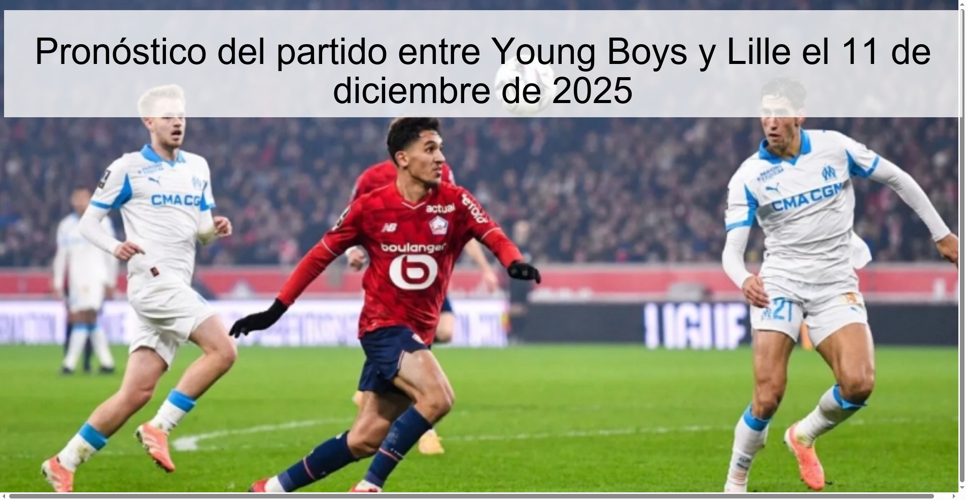 Pronóstico del partido entre Young Boys y Lille el 11 de diciembre de 2025