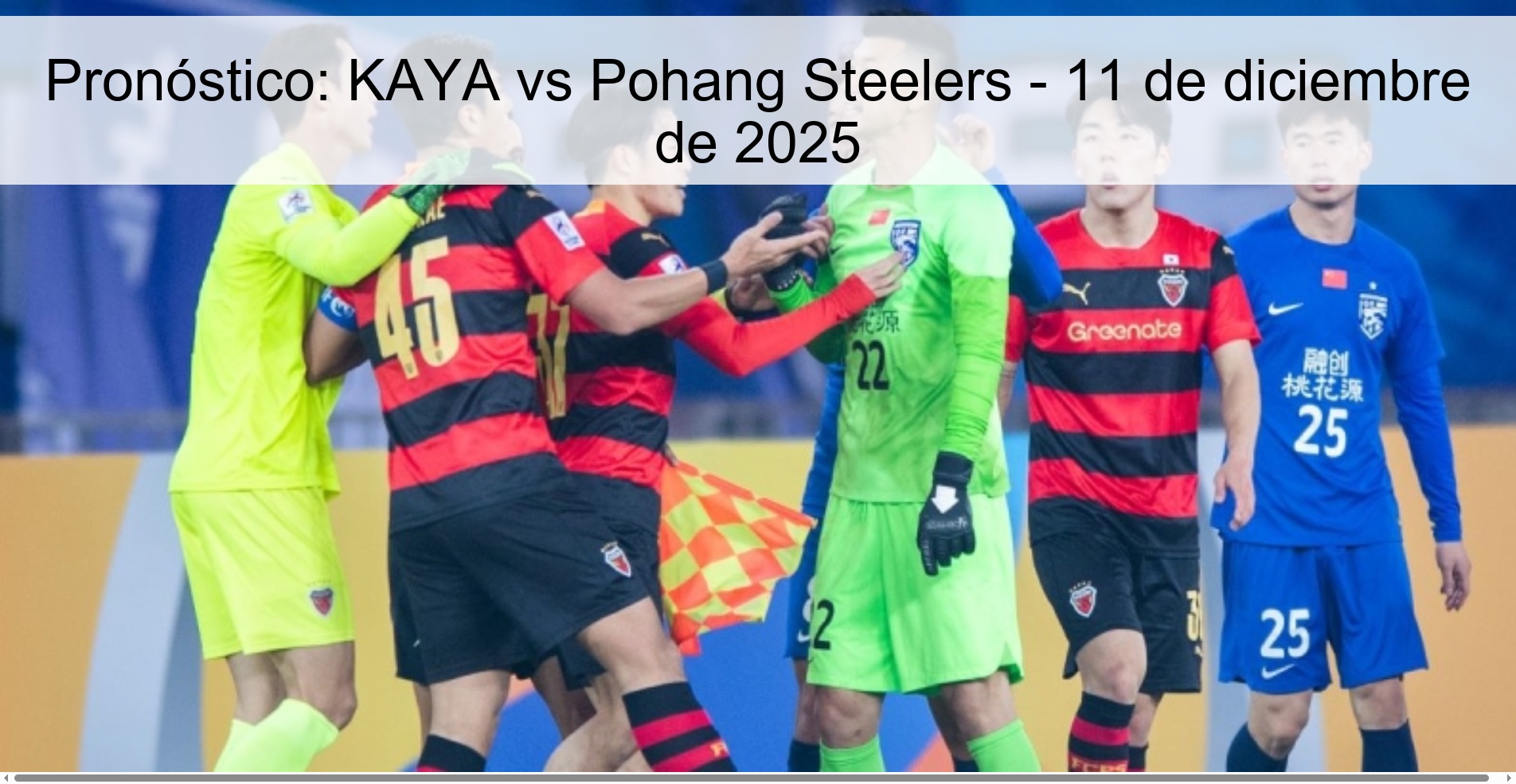 Pronóstico: KAYA vs Pohang Steelers - 11 de diciembre de 2025