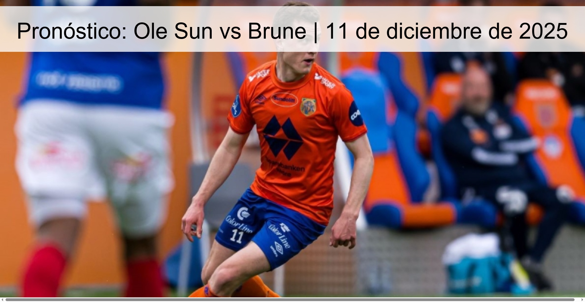 Pronóstico: Ole Sun vs Brune | 11 de diciembre de 2025