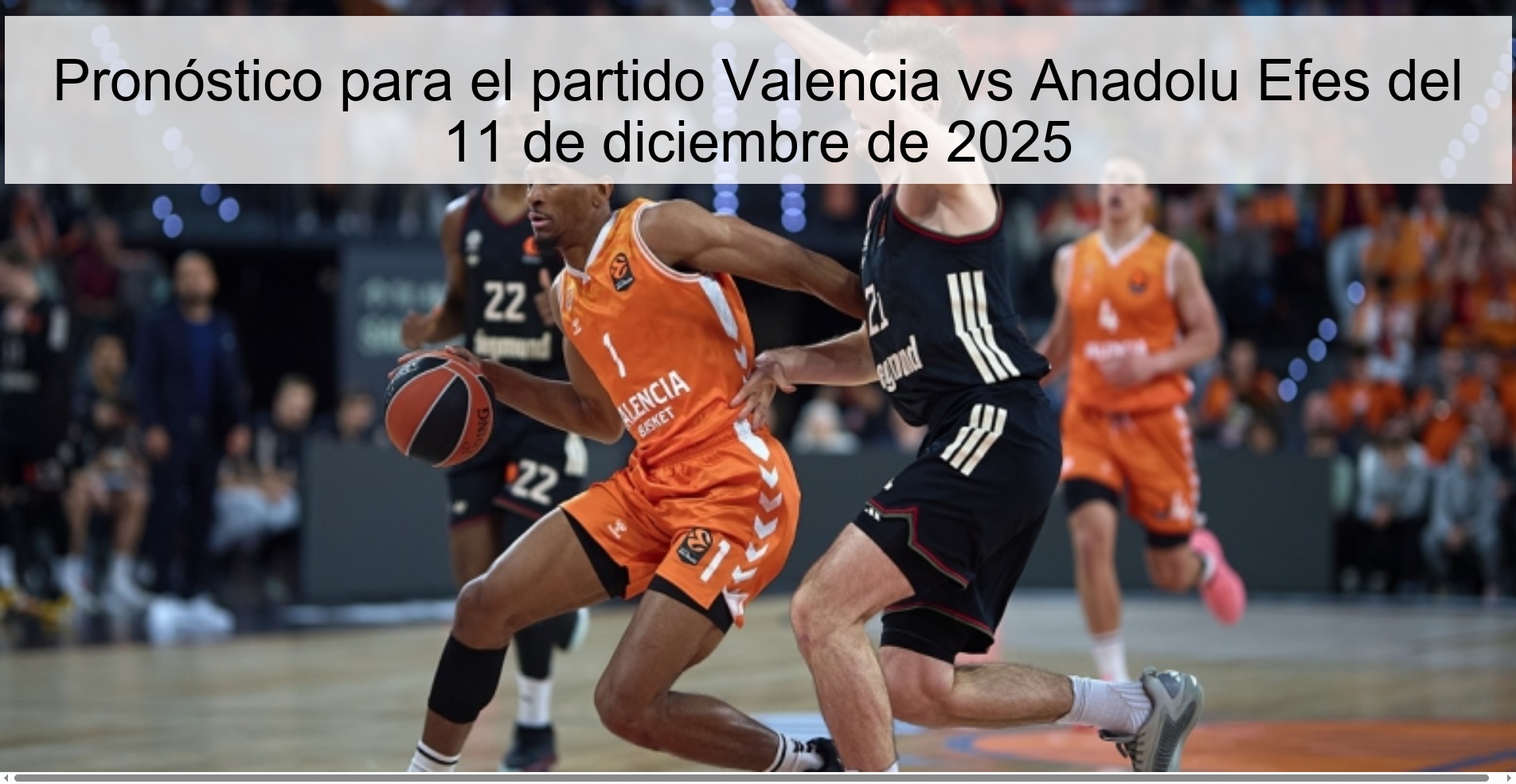 Pronóstico para el partido Valencia vs Anadolu Efes del 11 de diciembre de 2025
