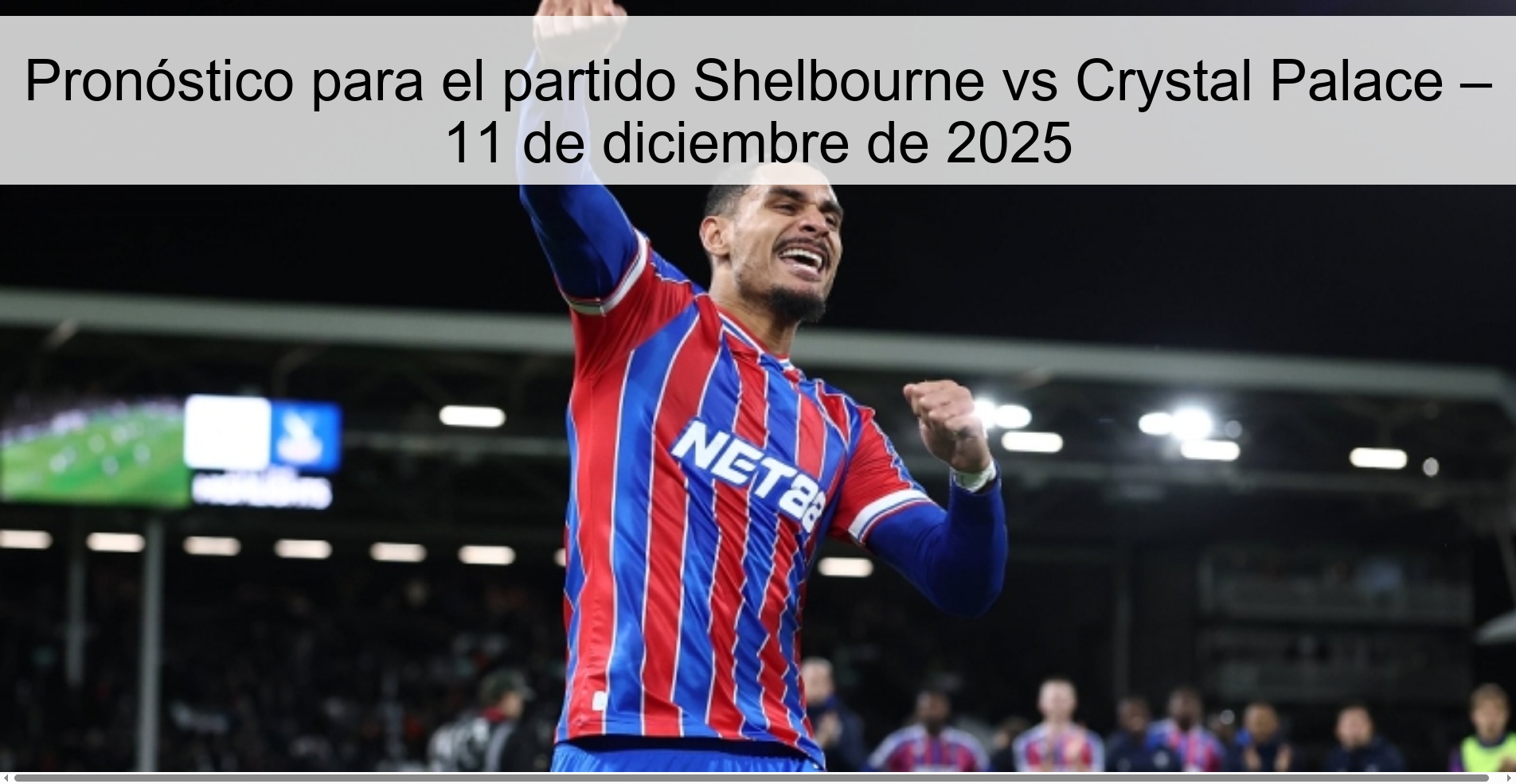 Pronóstico para el partido Shelbourne vs Crystal Palace – 11 de diciembre de 2025