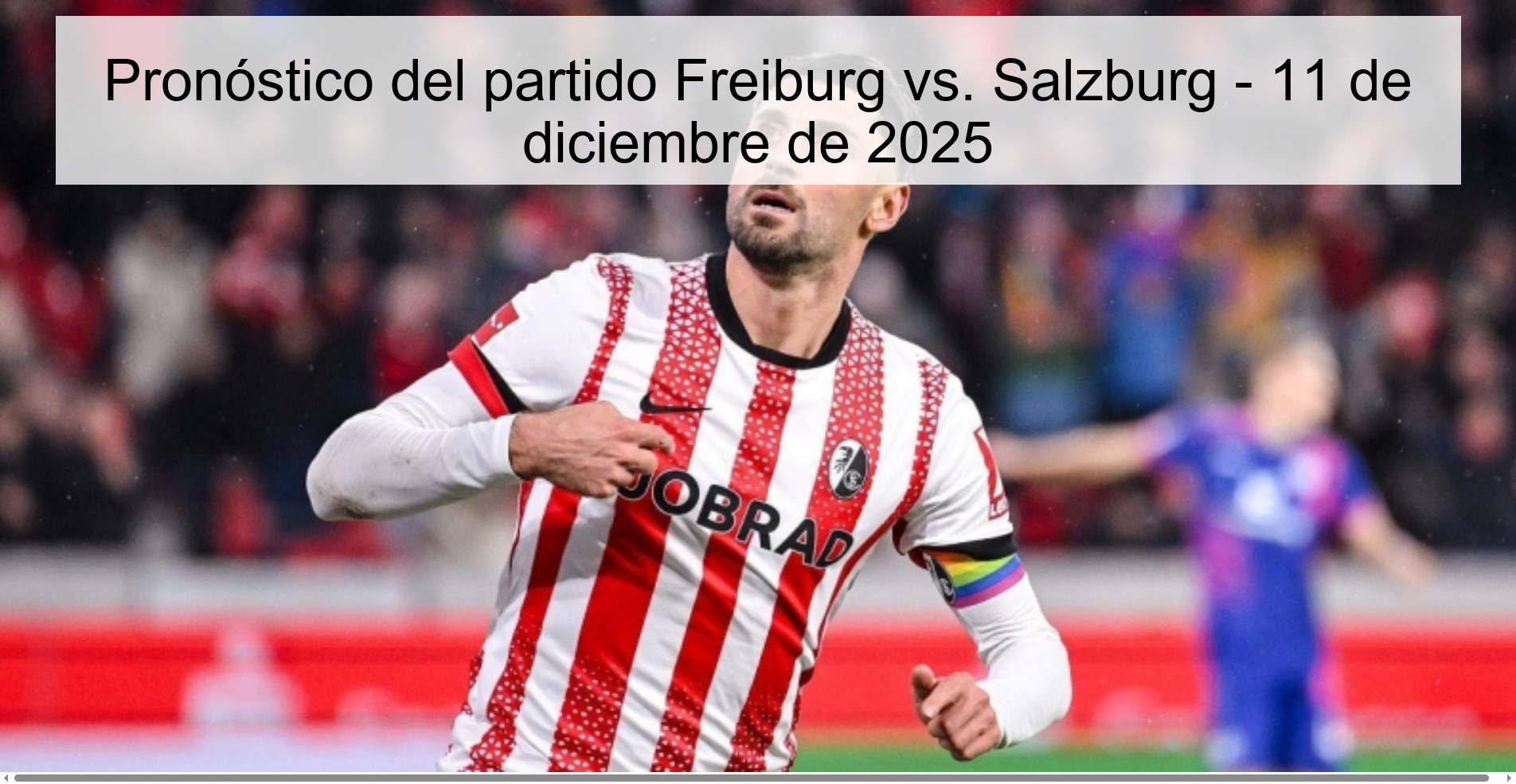 Pronóstico del partido Freiburg vs. Salzburg - 11 de diciembre de 2025