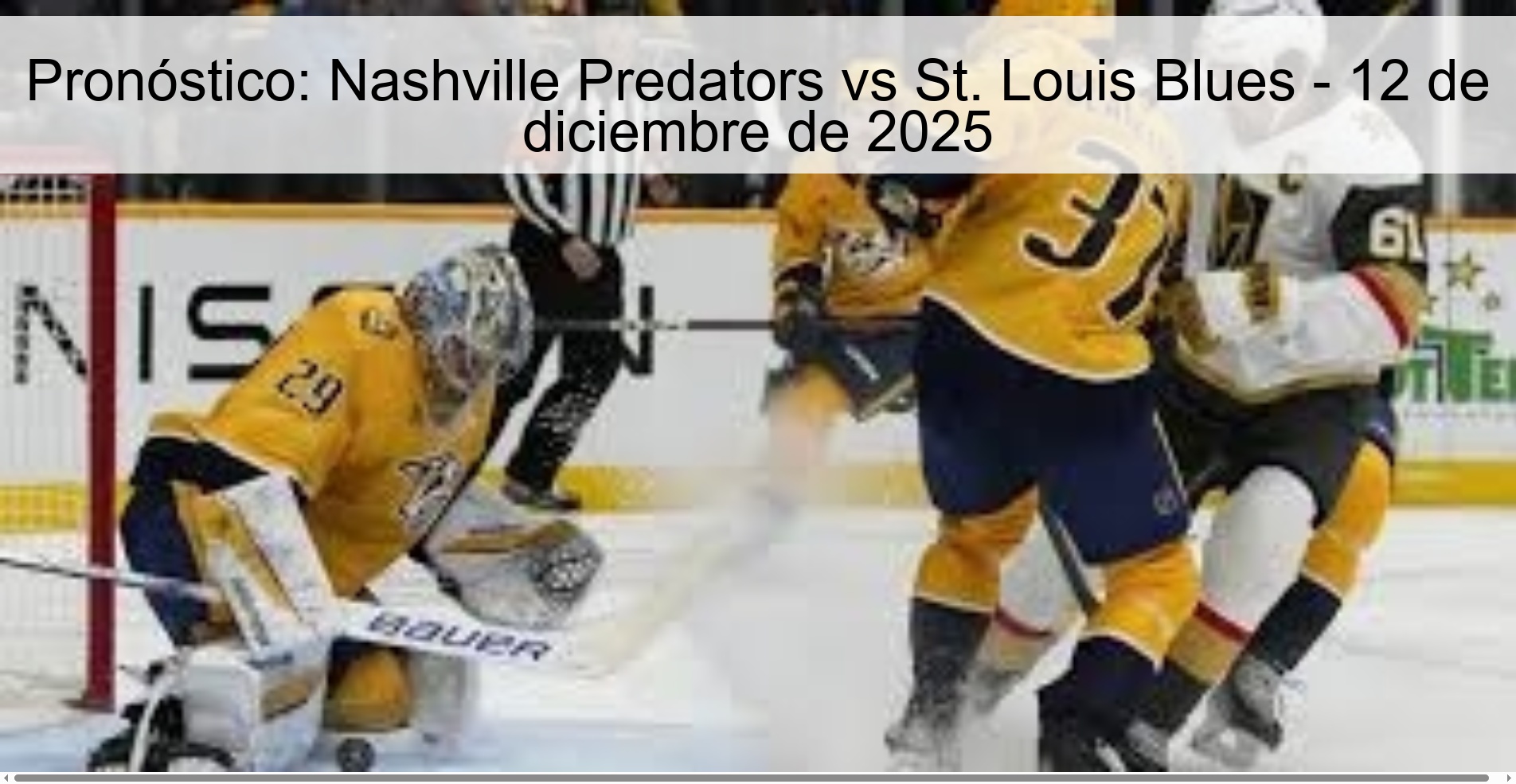 Pronóstico: Nashville Predators vs St. Louis Blues - 12 de diciembre de 2025