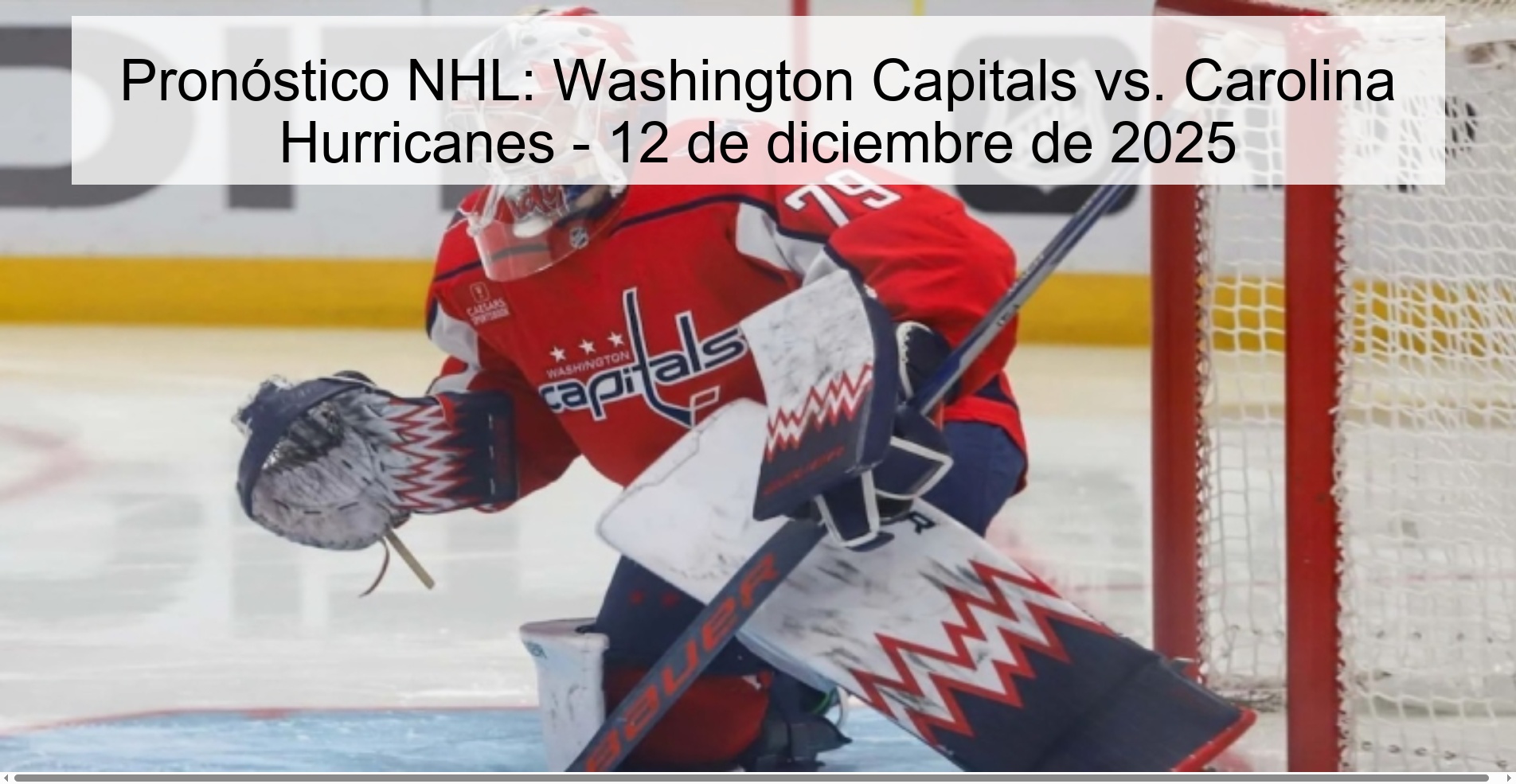 Pronóstico NHL: Washington Capitals vs. Carolina Hurricanes - 12 de diciembre de 2025