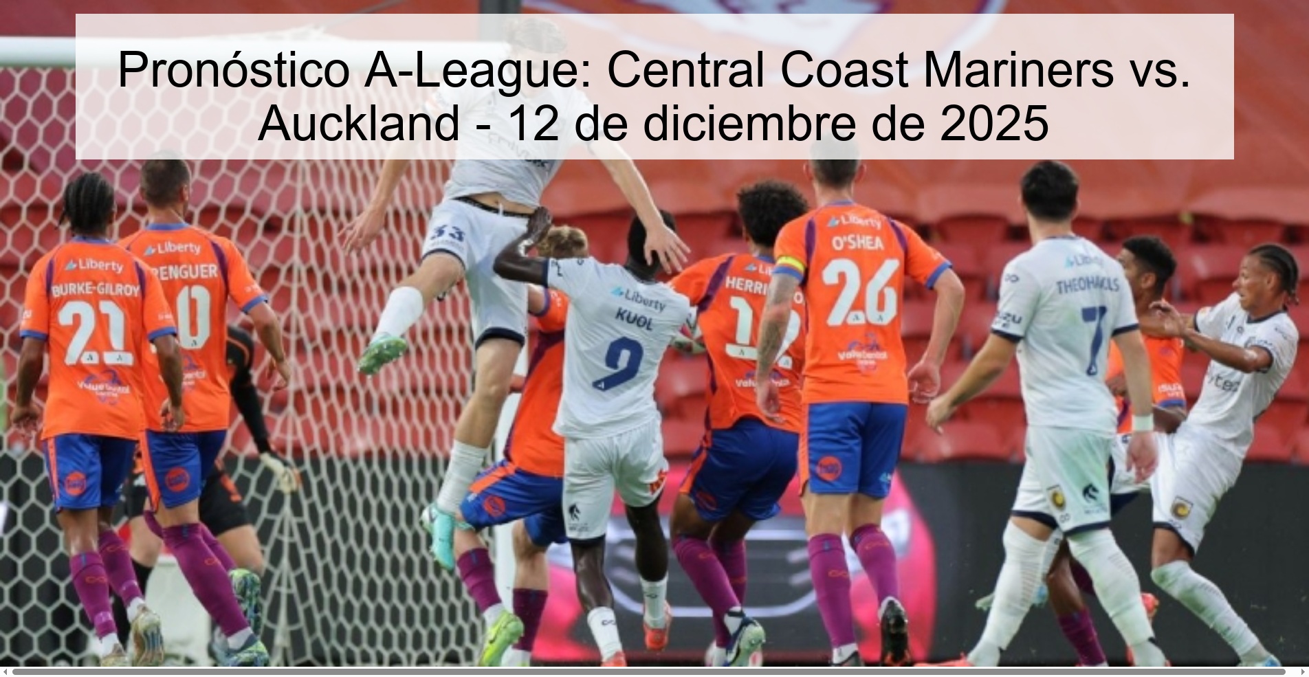 Pronóstico A-League: Central Coast Mariners vs. Auckland - 12 de diciembre de 2025