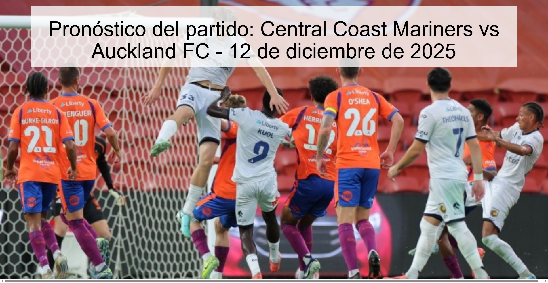 Pronóstico del partido: Central Coast Mariners vs Auckland FC - 12 de diciembre de 2025
