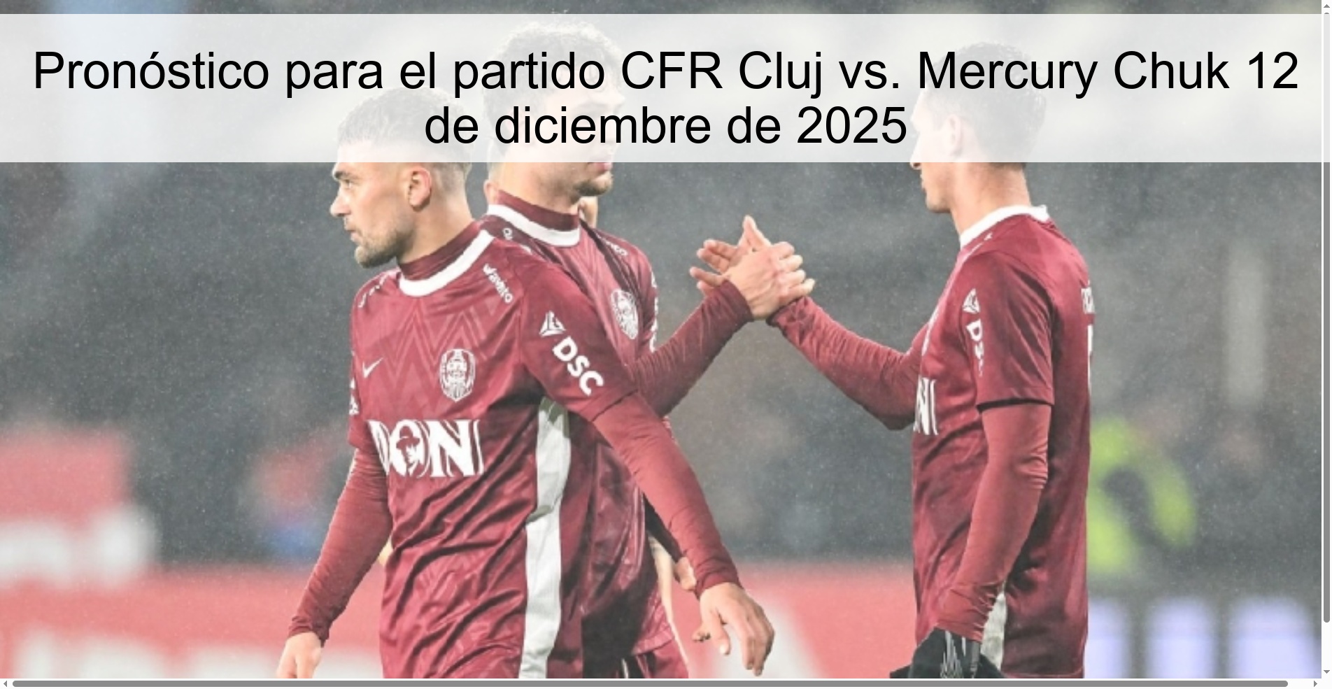 Pronóstico para el partido CFR Cluj vs. Mercury Chuk 12 de diciembre de 2025