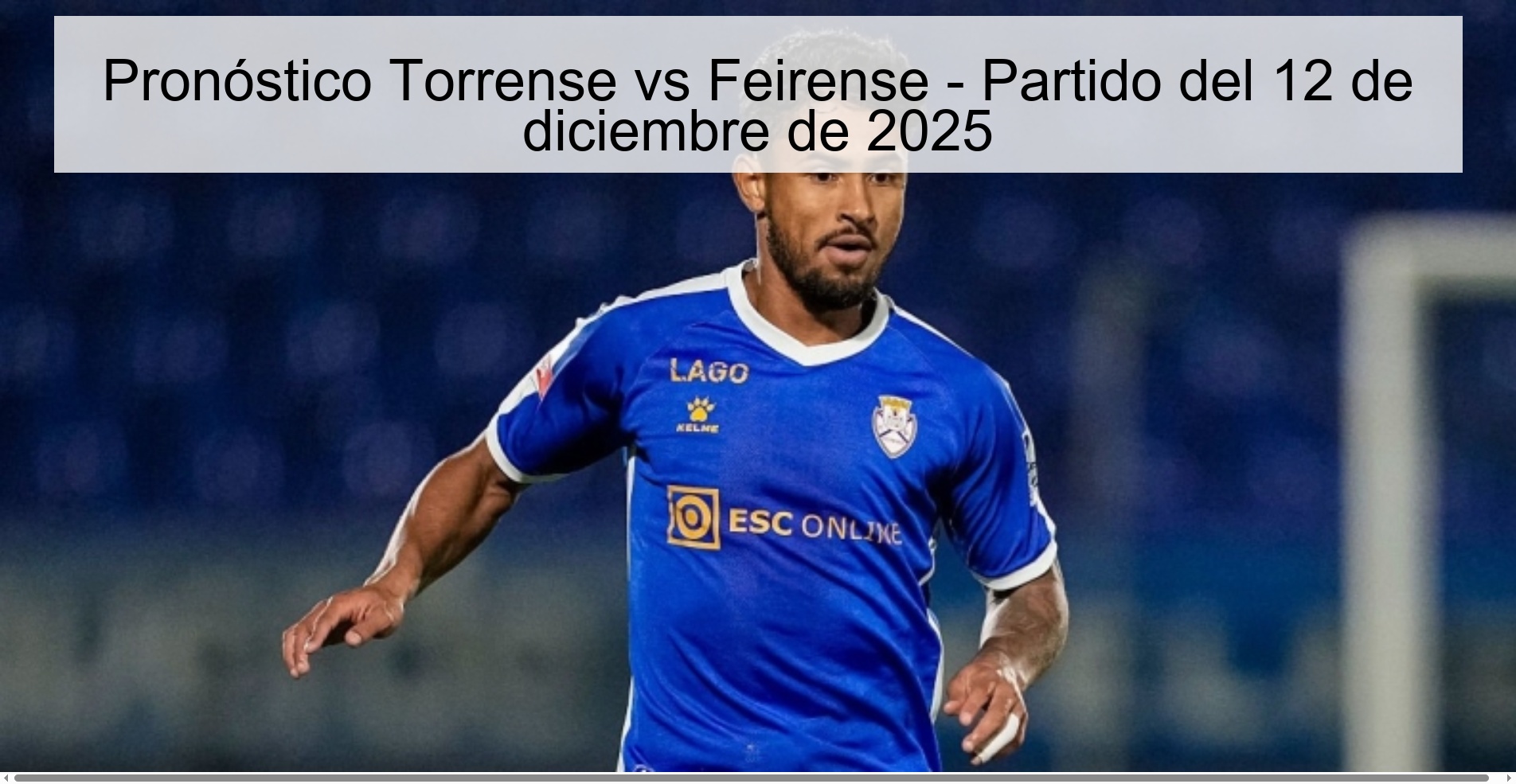 Pronóstico Torrense vs Feirense - Partido del 12 de diciembre de 2025