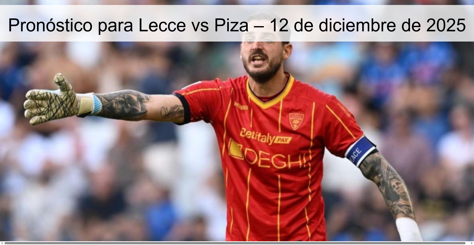 Pronóstico para Lecce vs Piza – 12 de diciembre de 2025
