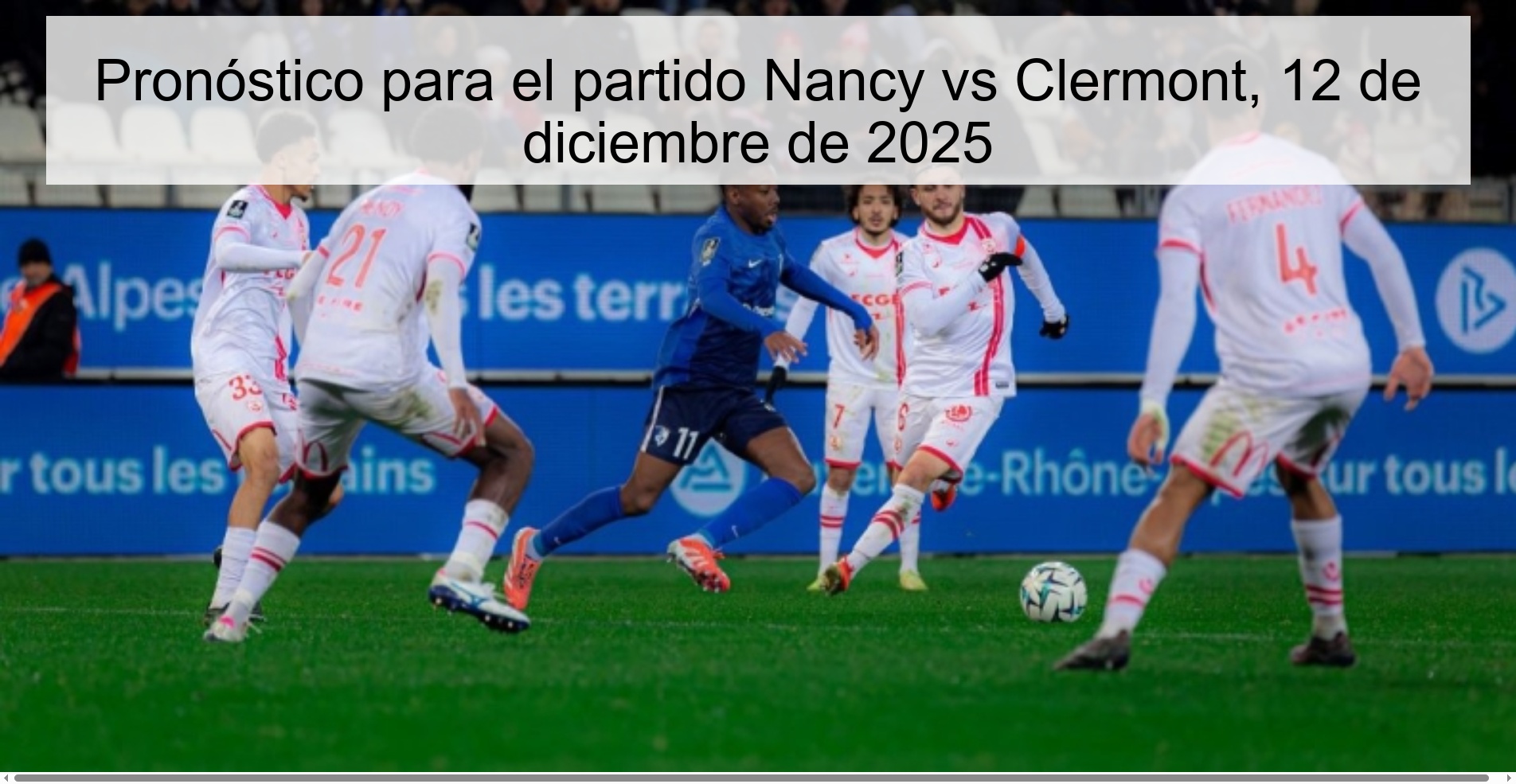 Pronóstico para el partido Nancy vs Clermont, 12 de diciembre de 2025