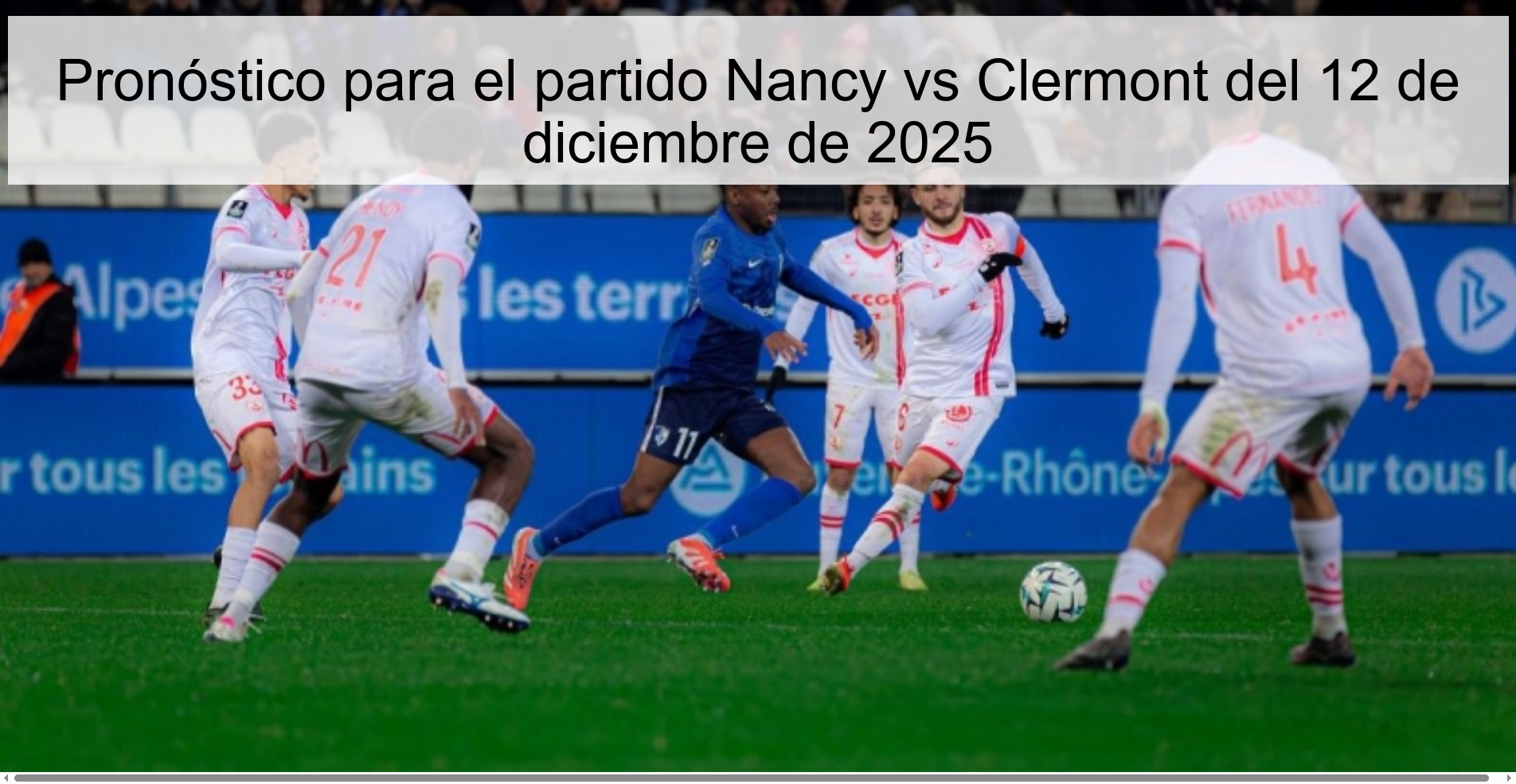 Pronóstico para el partido Nancy vs Clermont del 12 de diciembre de 2025