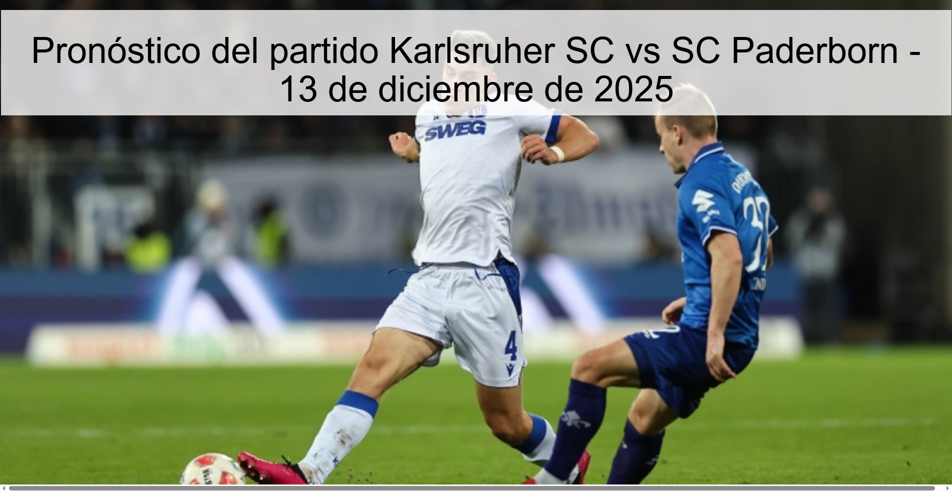 Pronóstico del partido Karlsruher SC vs SC Paderborn - 13 de diciembre de 2025