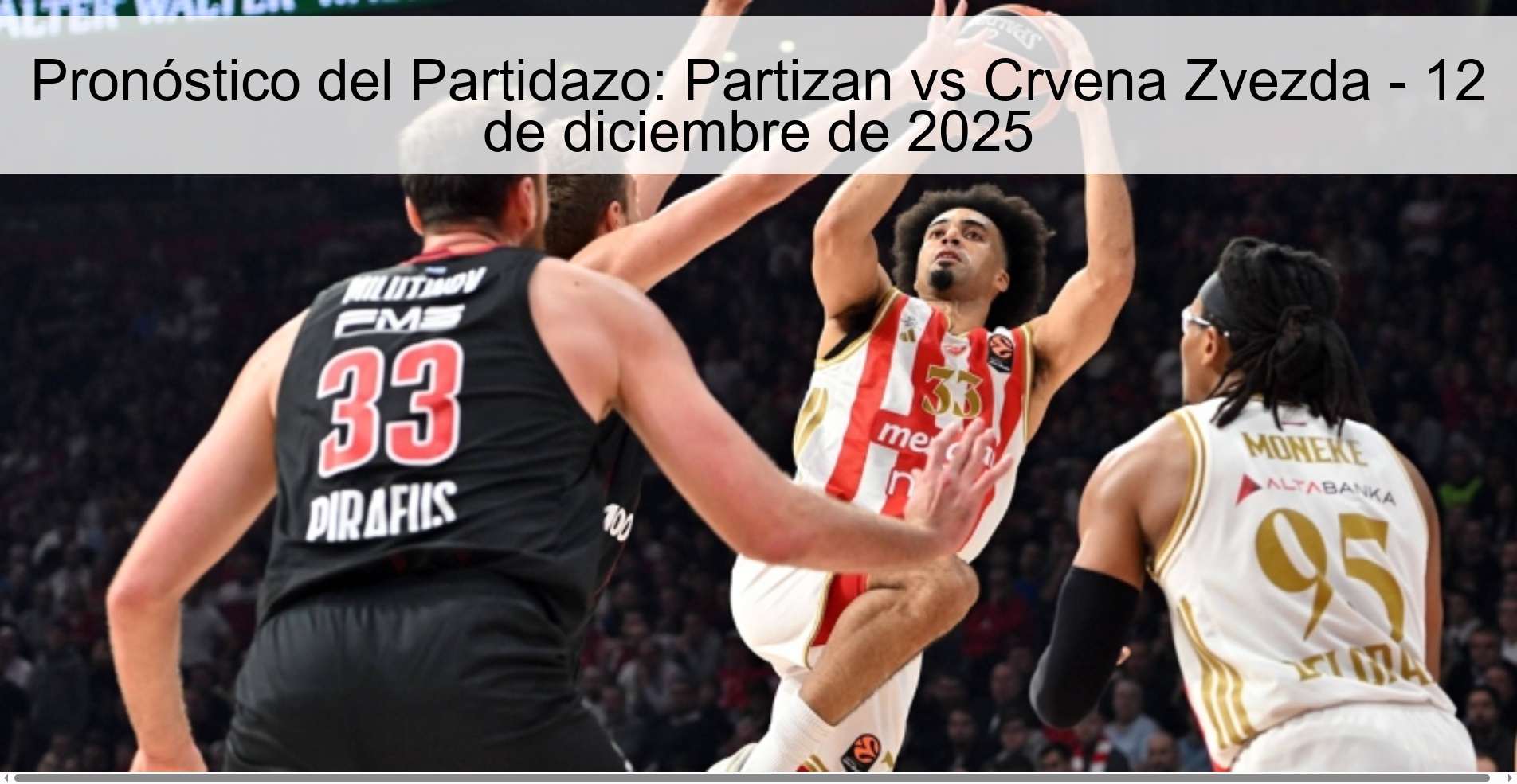Pronóstico del Partidazo: Partizan vs Crvena Zvezda - 12 de diciembre de 2025
