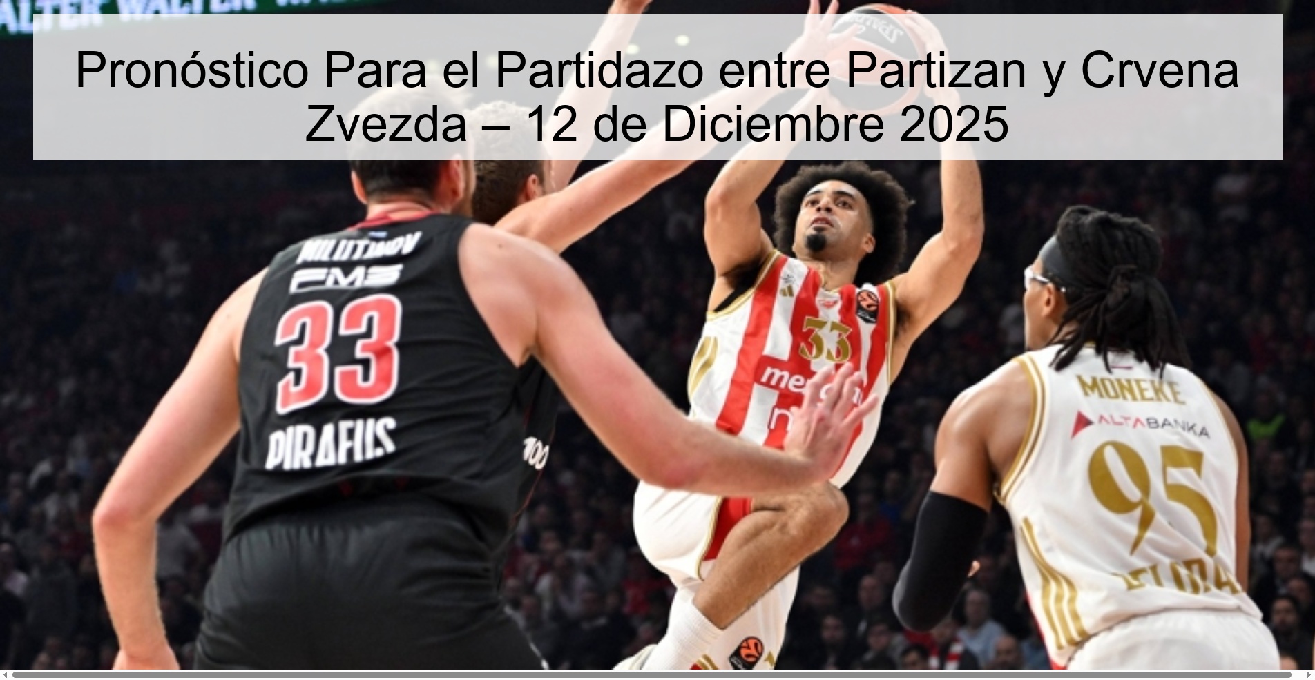 Pronóstico Para el Partidazo entre Partizan y Crvena Zvezda – 12 de Diciembre 2025
